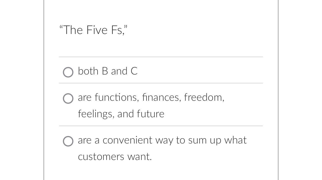  "The Five Fs," both B and C are functions, finances, freedom,