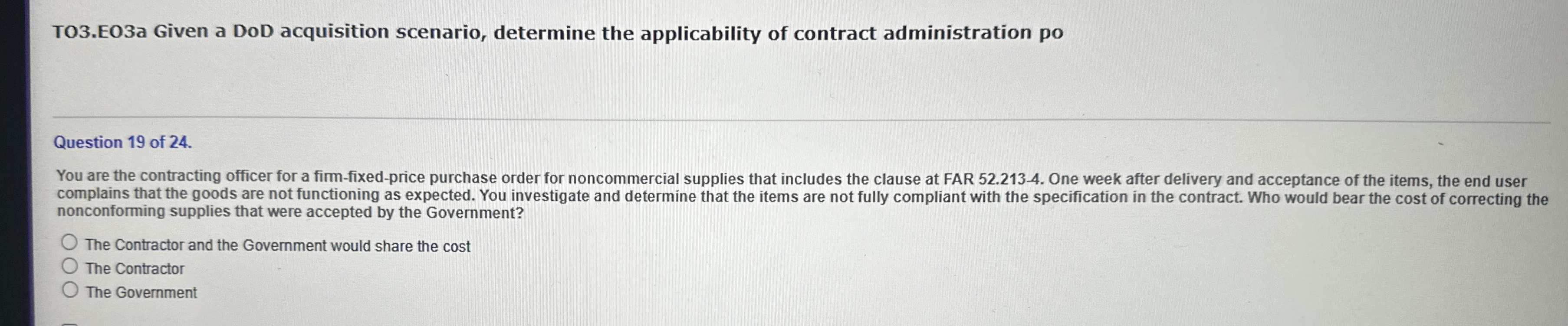  TO3.EO3a Given a DoD acquisition scenario, determine the applicability of contract