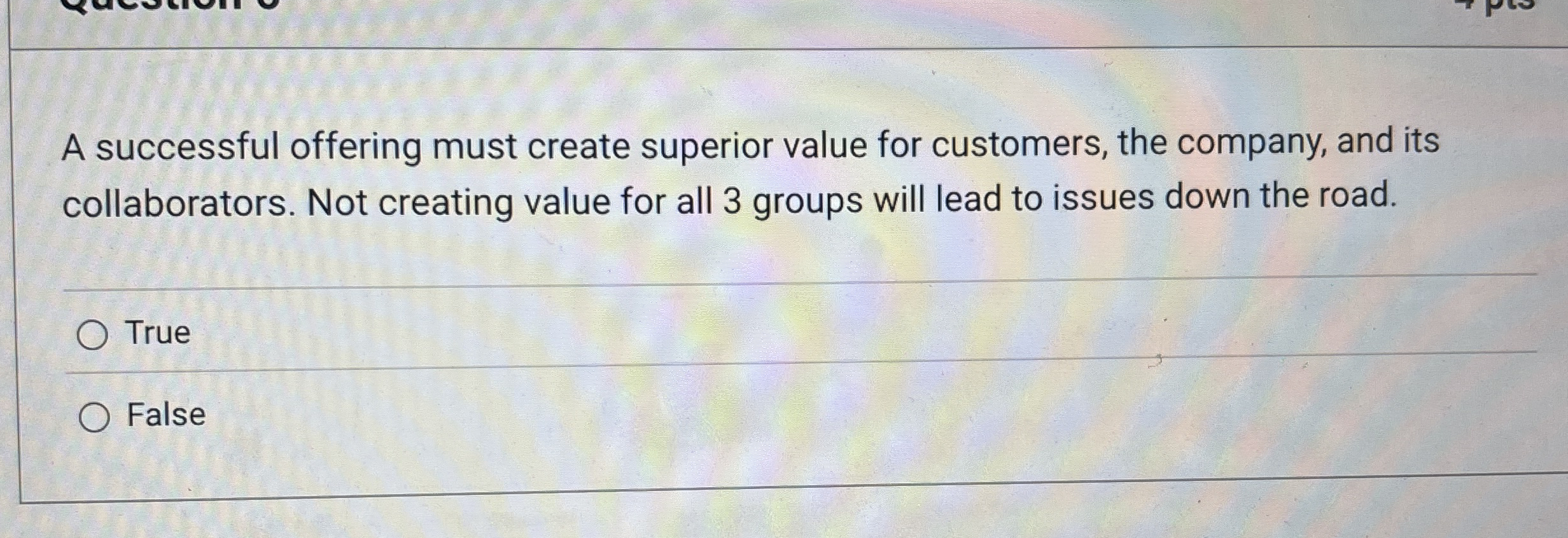  A successful offering must create superior value for customers, the company,