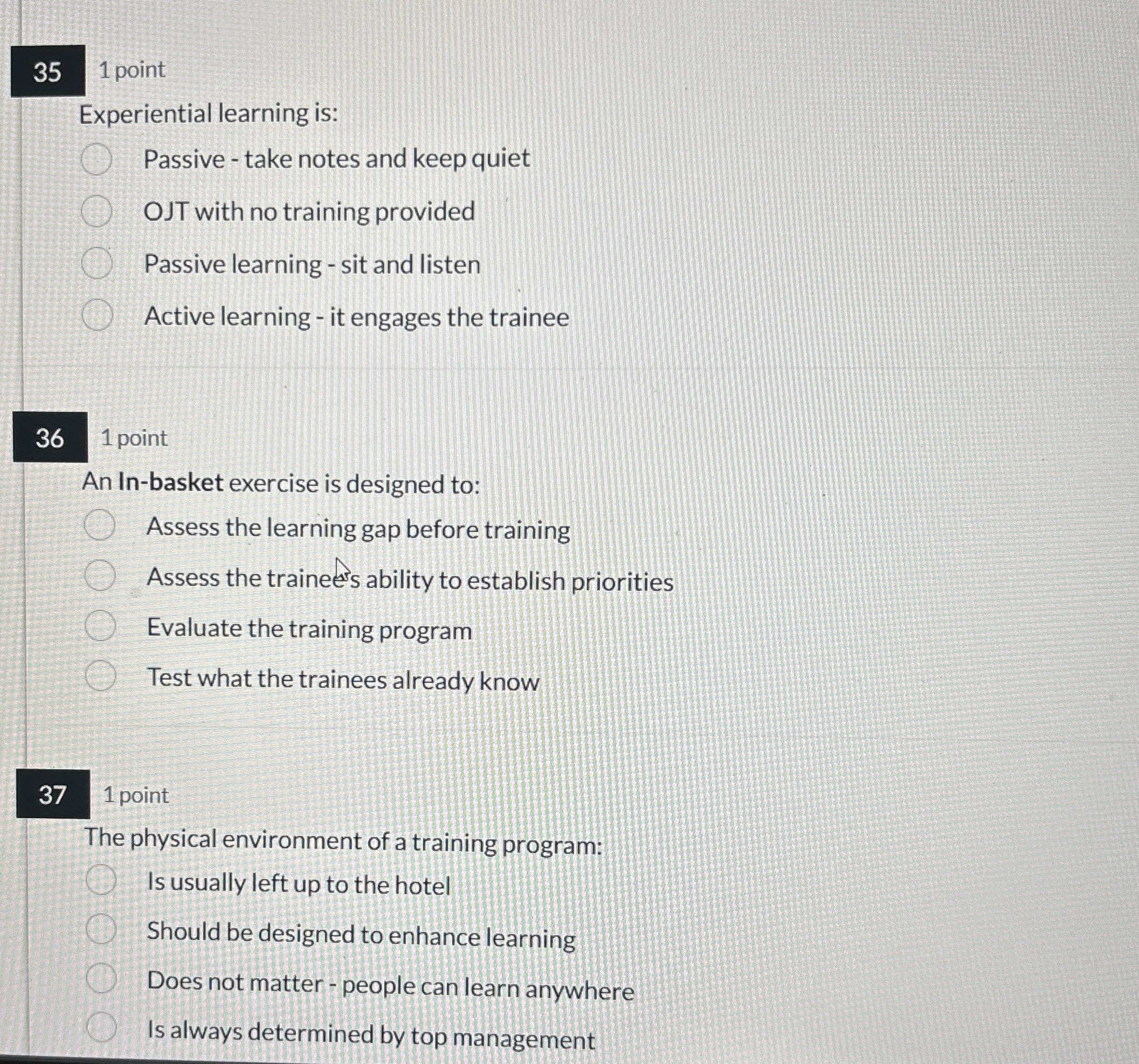  351 point Experiential learning is: Passive - take notes and keep