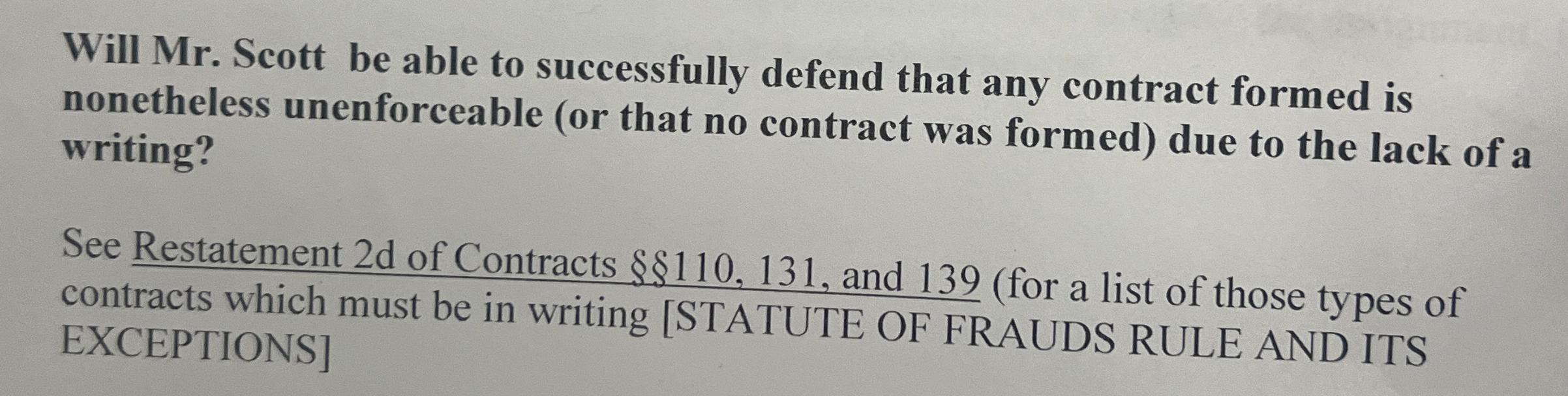  Will Mr. Scott be able to successfully defend that any contract
