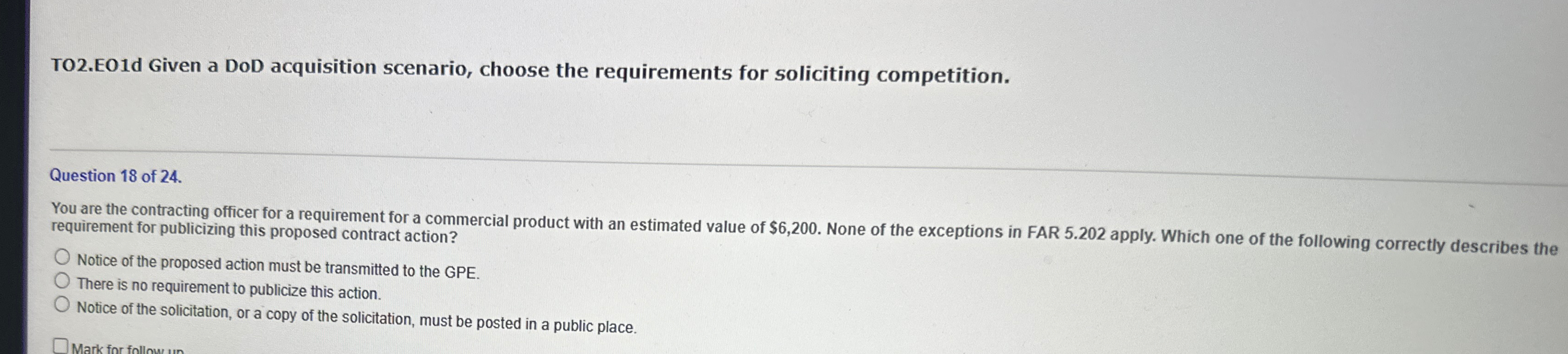  TO2.EO1d Given a DoD acquisition scenario, choose the requirements for soliciting