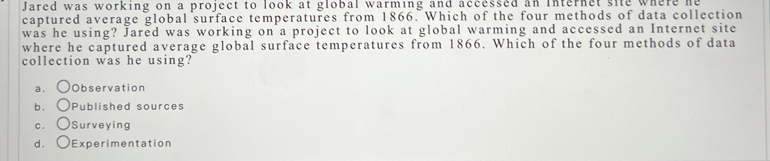  Jared was working on a project to look at global warming