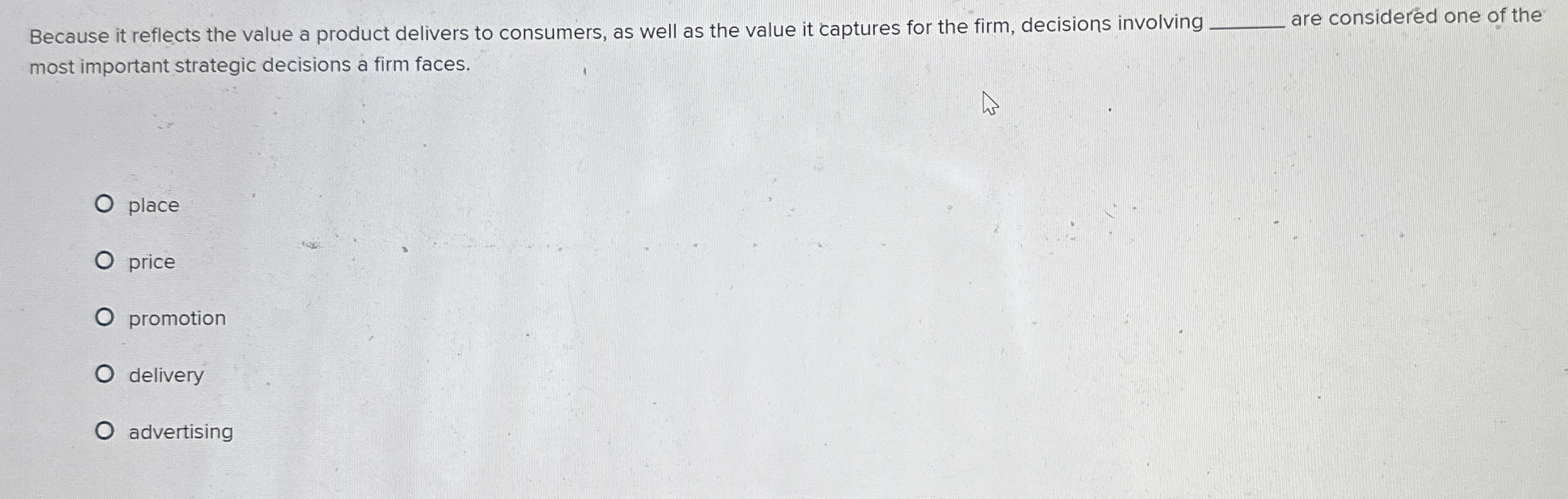  There are steps in the price-setting process. Because it reflects the