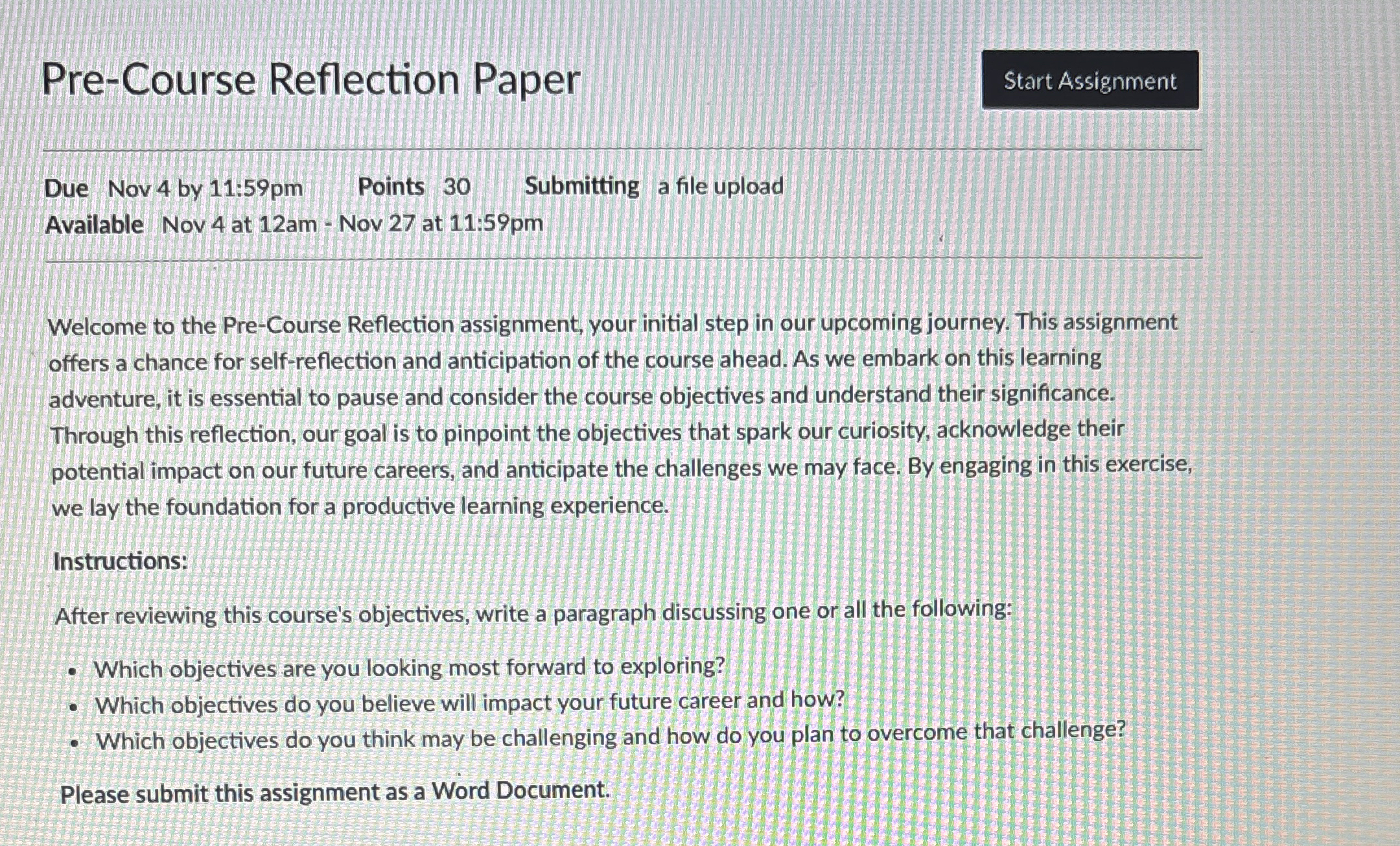  Pre-Course Reflection Paper Due Nov 4 by 11:59pm Points 30 Submitting