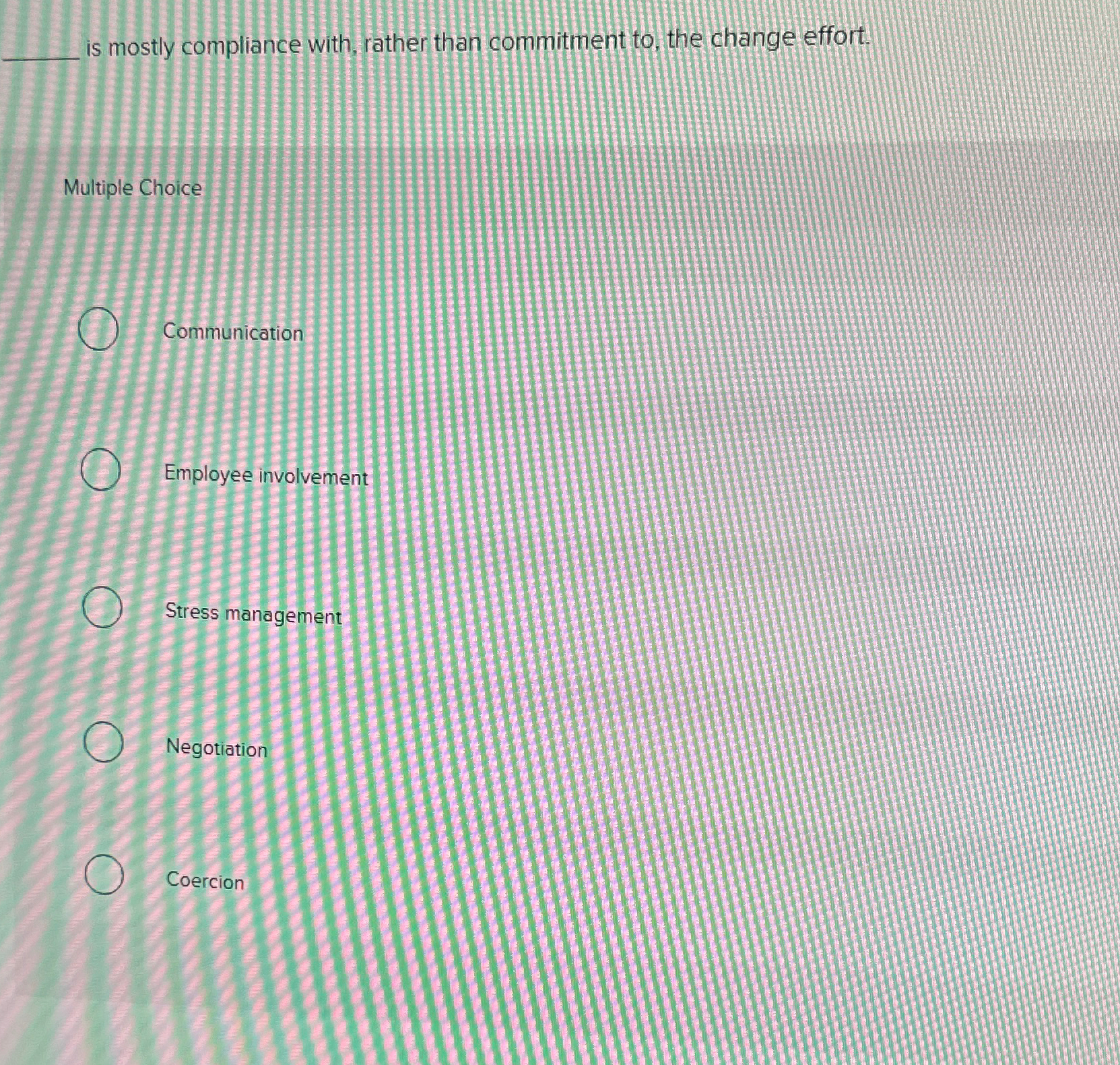  is mostly compliance with, rather than commitment to, the change effort.