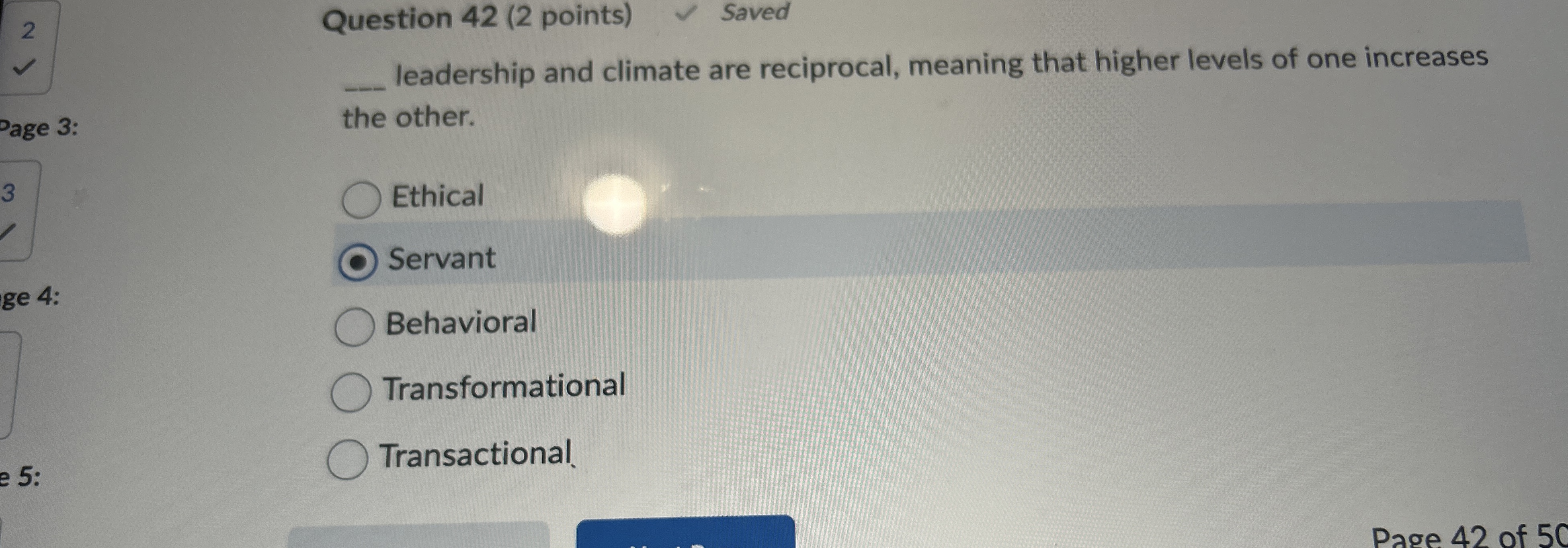  Question 42(2 points) Saved q, leadership and climate are reciprocal, meaning