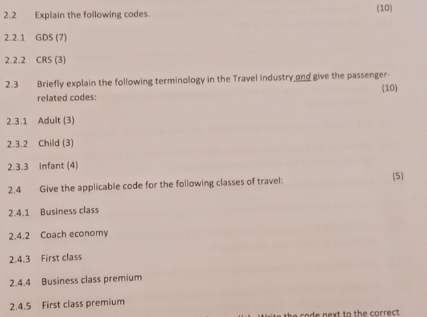  2.2 Explain the following codes. (10) 2.2.1 GDS (7) 2.2.2 CRS