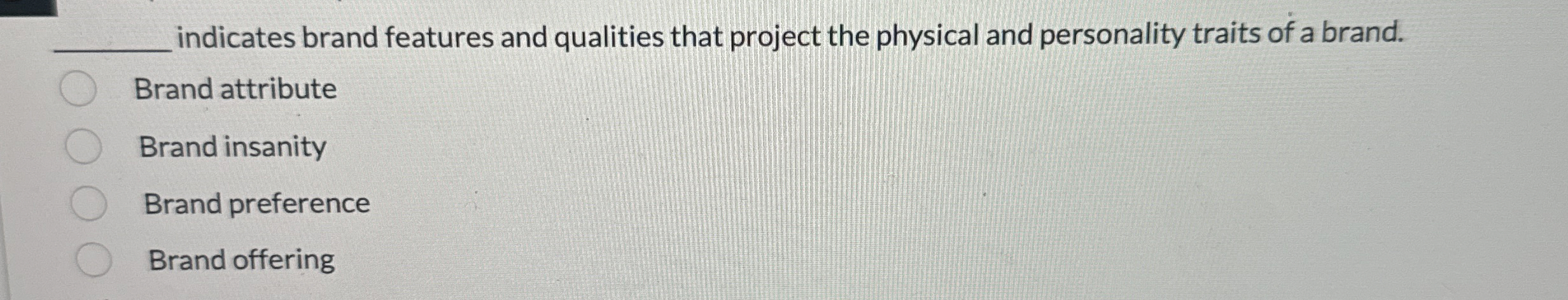  q, indicates brand features and qualities that project the physical and