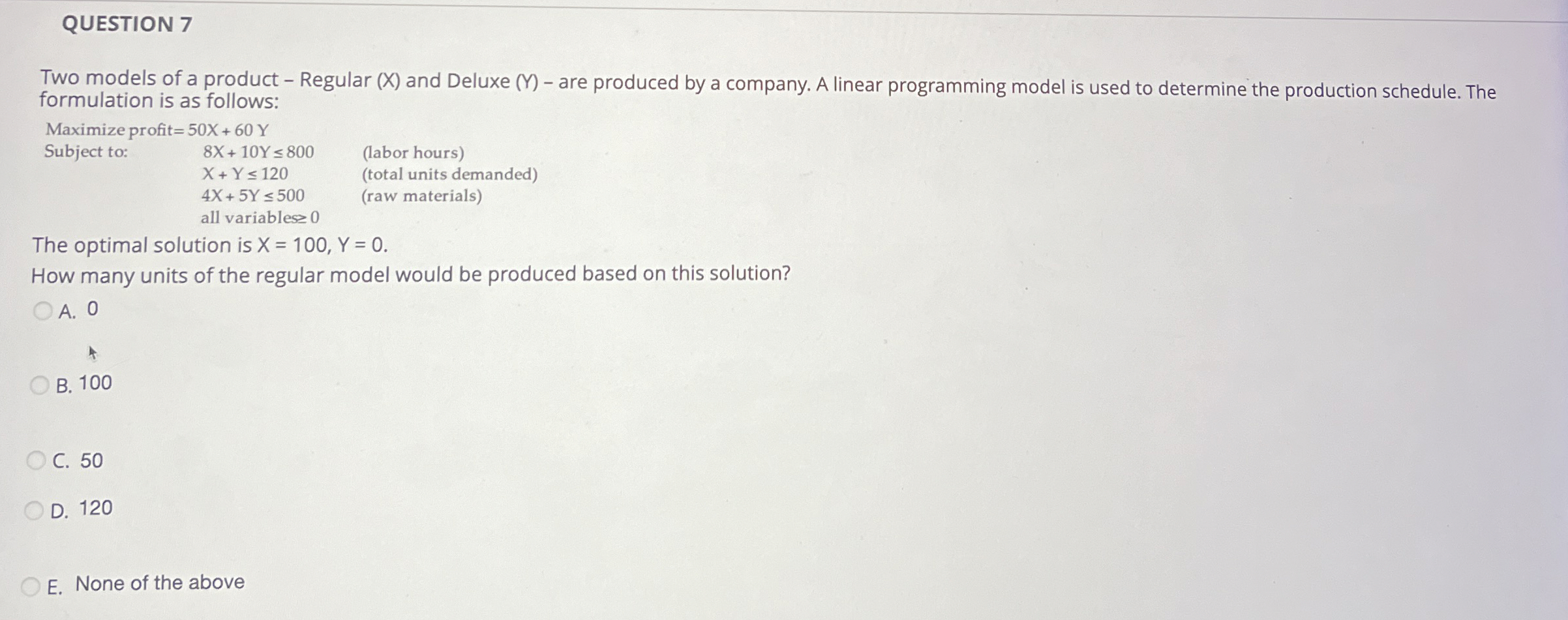  QUESTION 7 Two models of a product - Regular (x) and