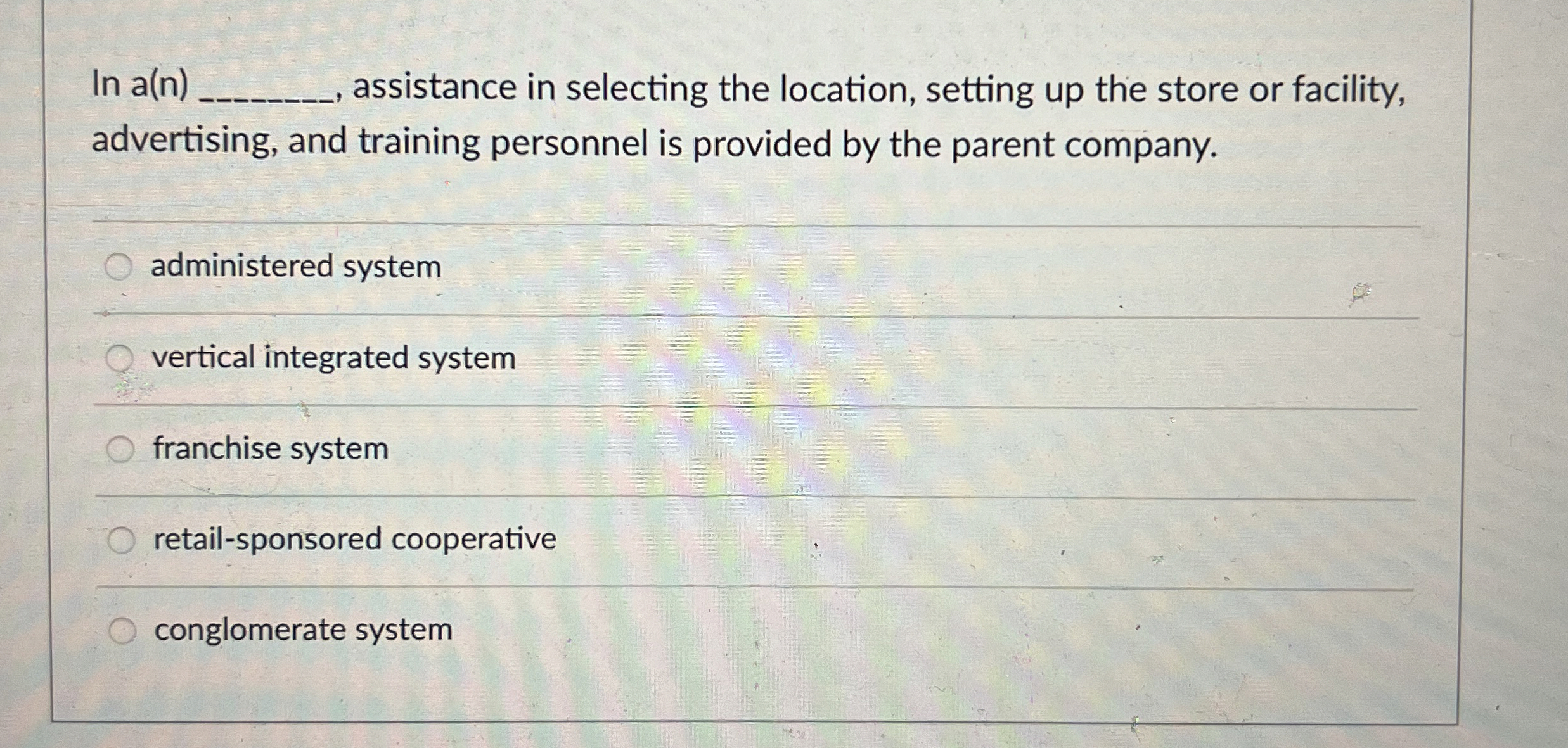  In a(n)q, assistance in selecting the location, setting up the store