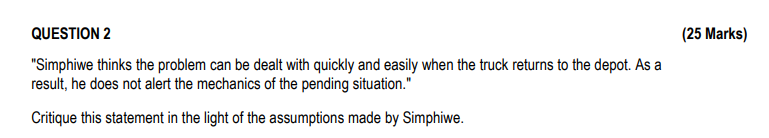  QUESTION 2 "Simphiwe thinks the problem can be dealt with quickly