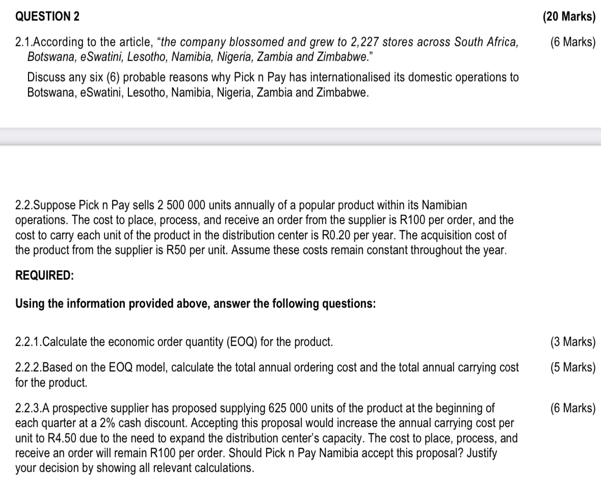  QUESTION 2 (20 Marks) 2.1.According to the article, "the company blossomed