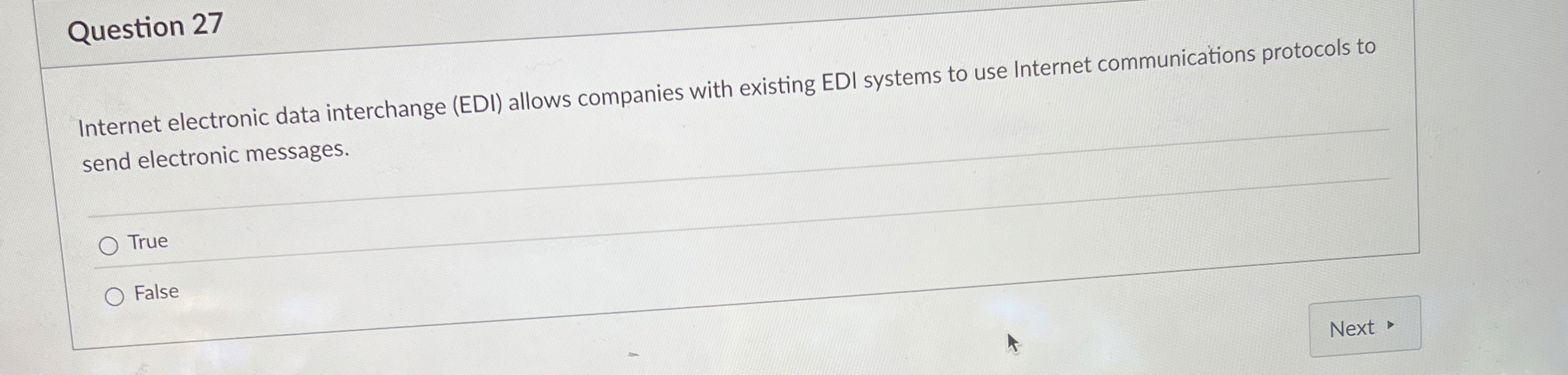  Question 27 Internet electronic data interchange (EDI) allows companies with existing