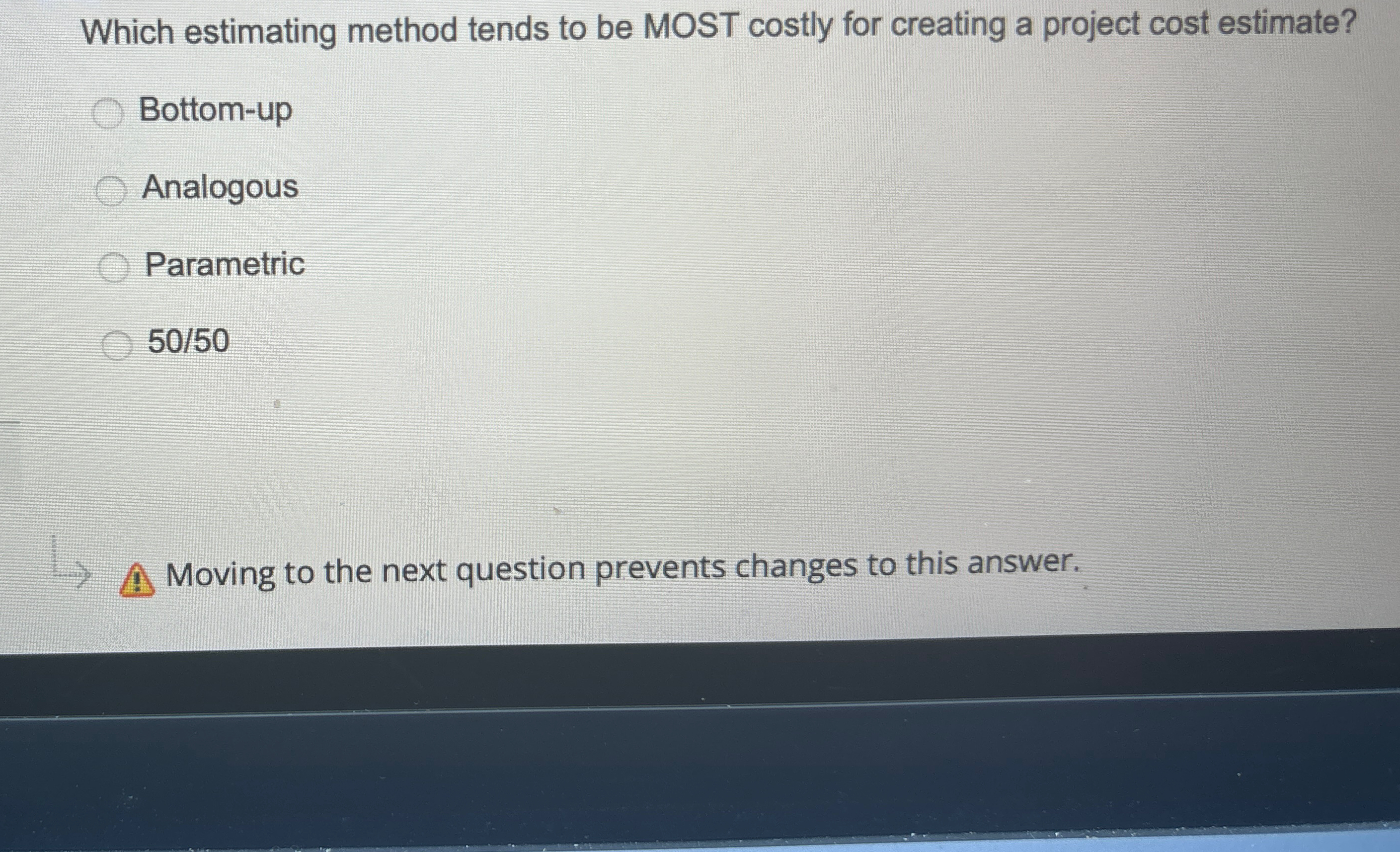 Which estimating method tends to be MOST costly for creating a