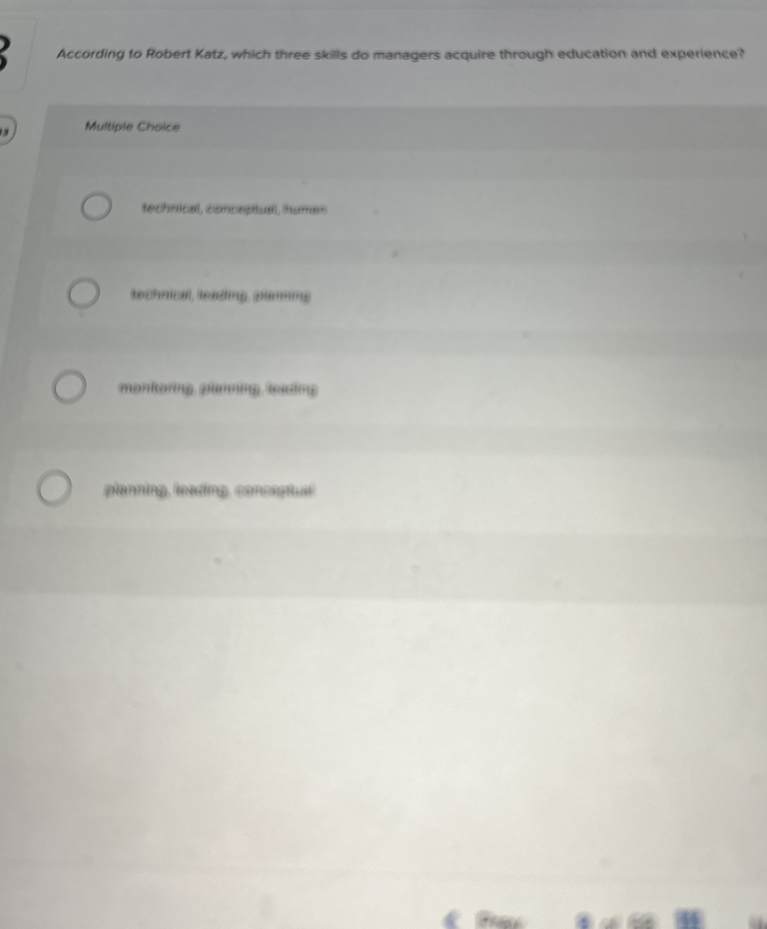  According fo Robert Katz, which three skills do managers acquire through