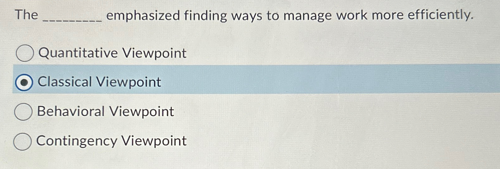  The emphasized finding ways to manage work more efficiently. Quantitative Viewpoint