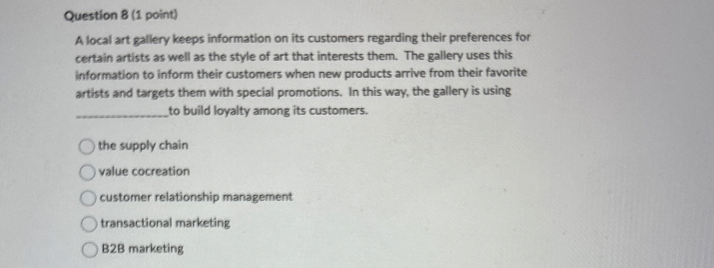  Question 8(1 point) A local art gallery keeps information on its