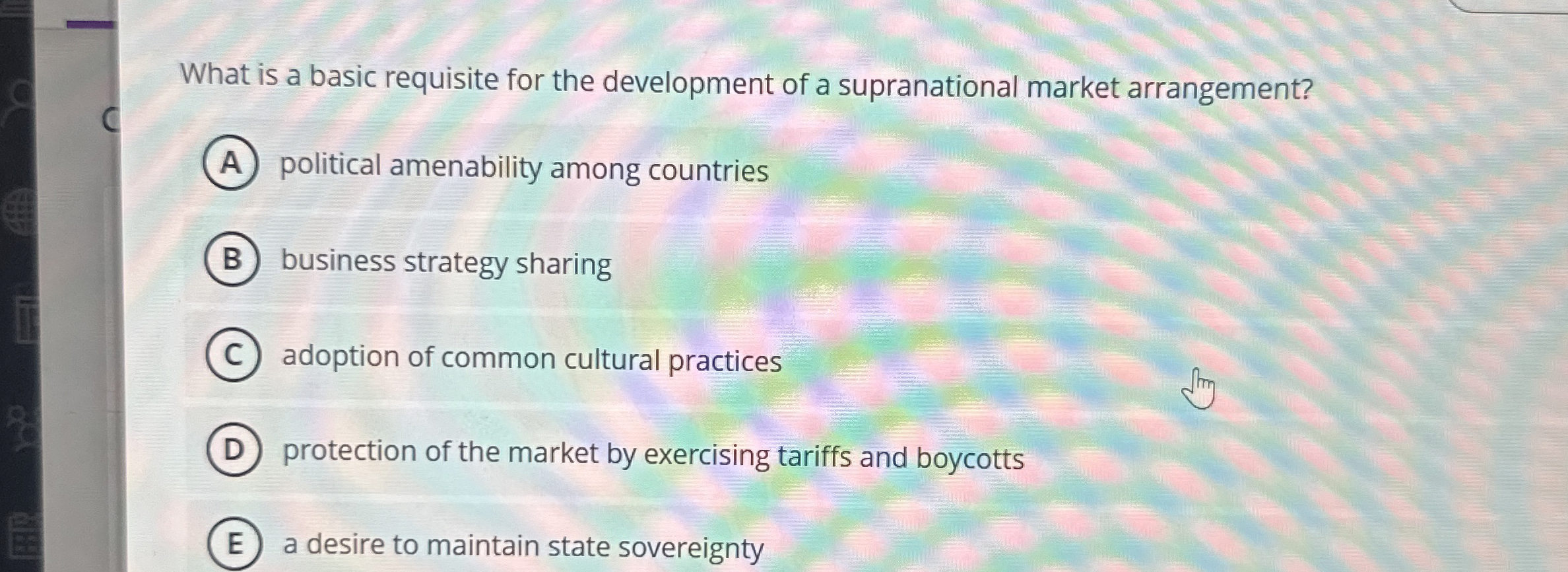  What is a basic requisite for the development of a supranational