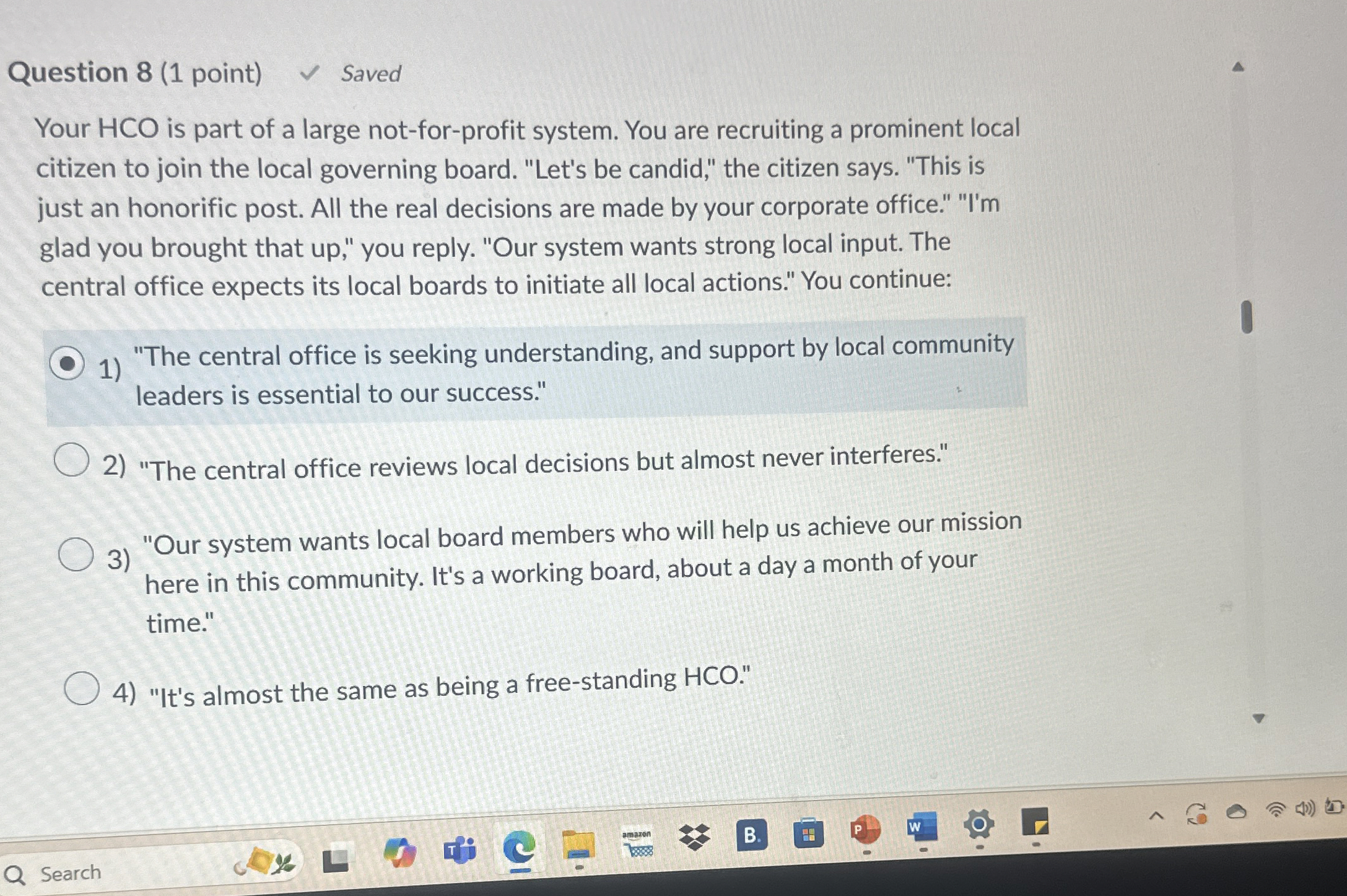  Question 8(1 point) Saved Your HCO is part of a large