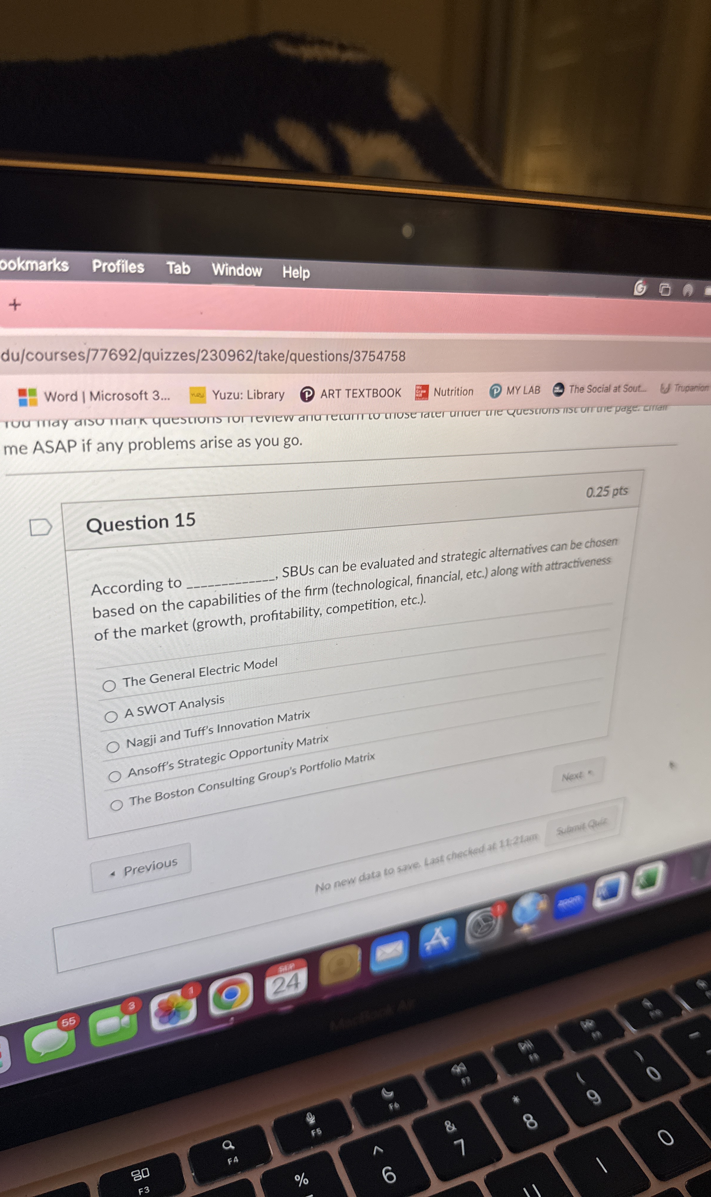  Question 15 According to , SBUs can be evaluated and strategic
