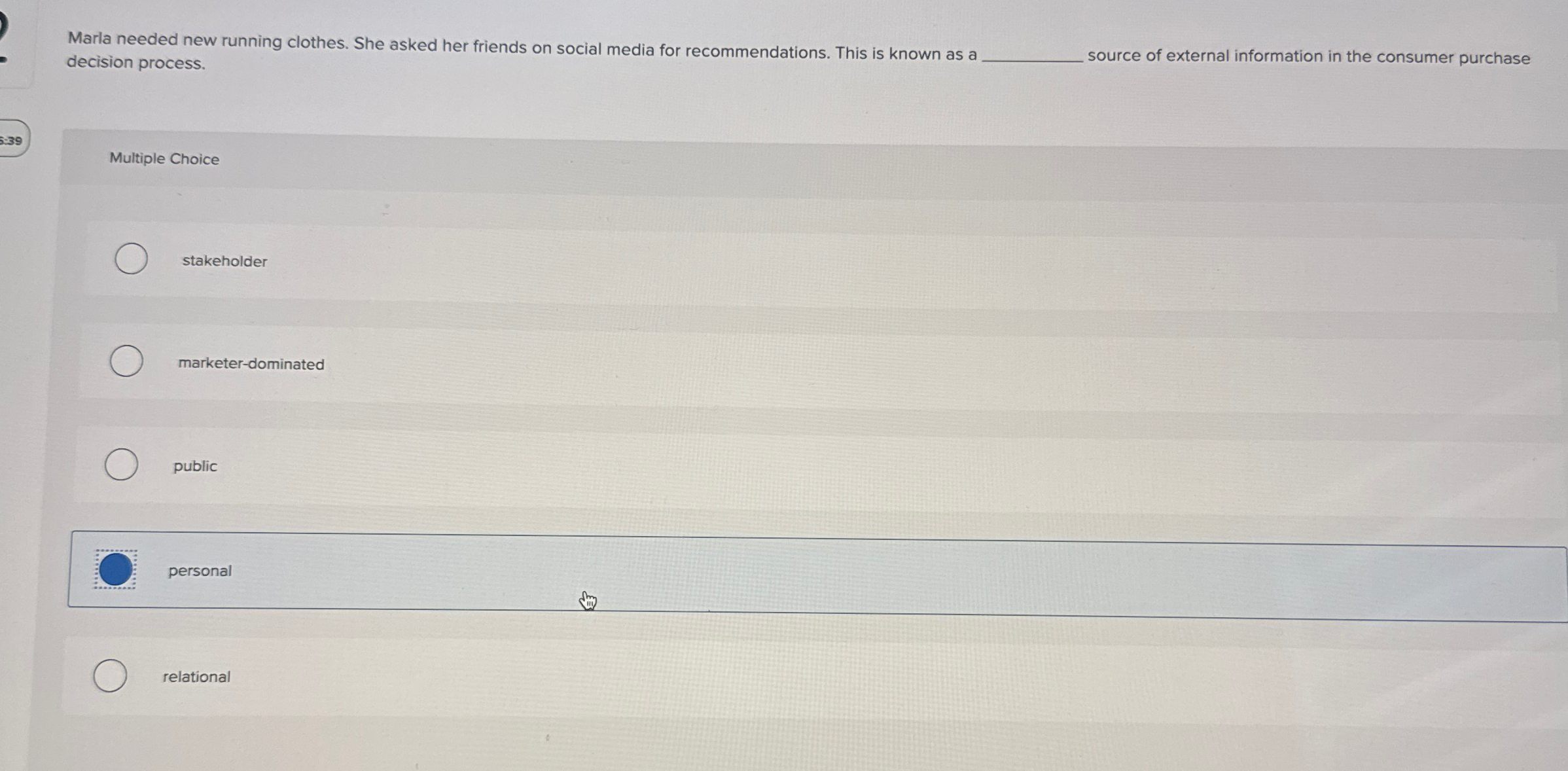  ---Problem 9--- In which stage in the consumer purchase decision process