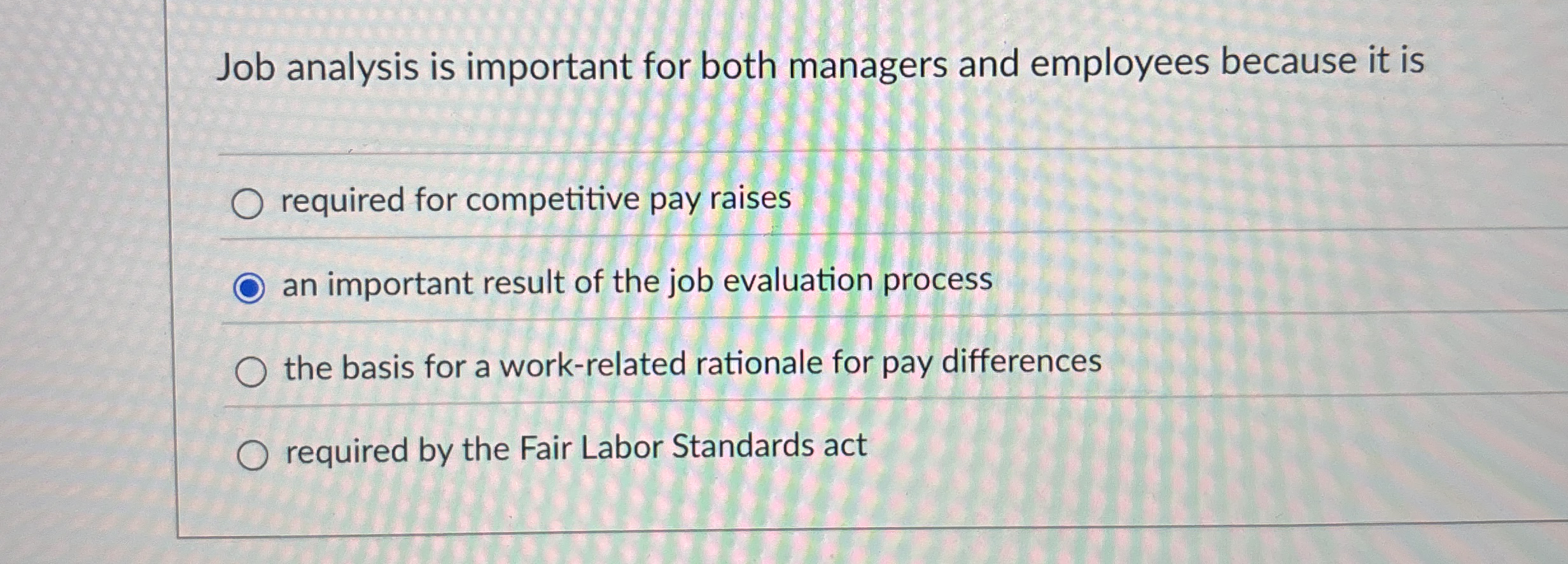  Job analysis is important for both managers and employees because it