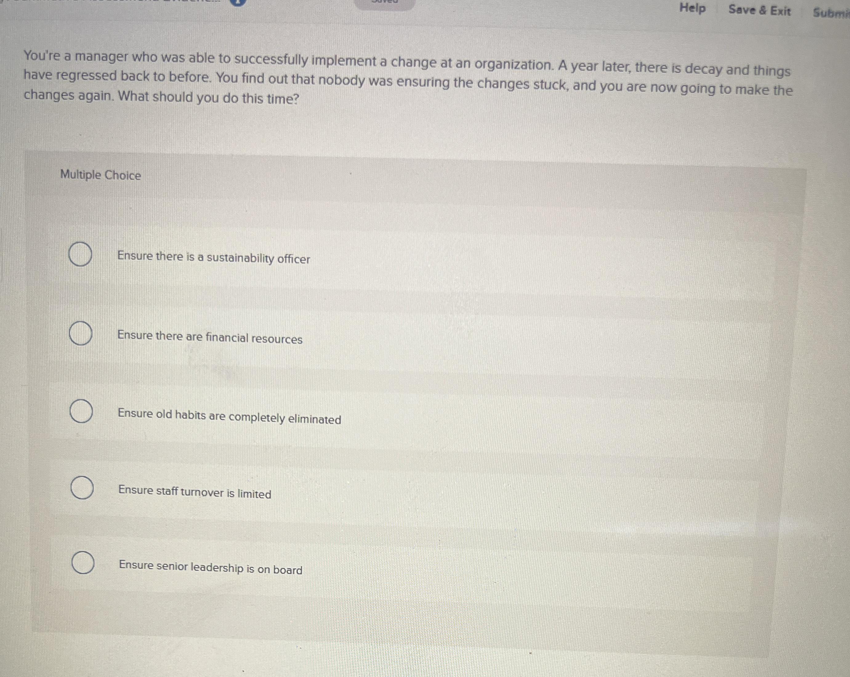  Help Save & Exit Subm: You're a manager who was able