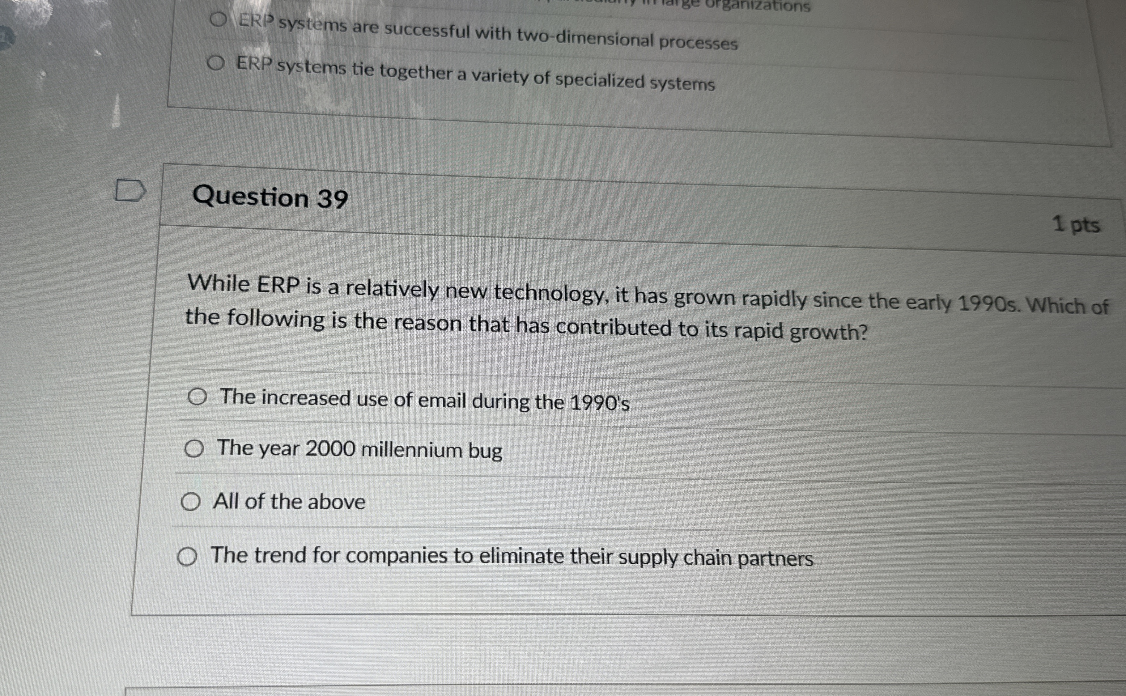  ERP systems are successful with two-dimensional processes ERP systems tie together