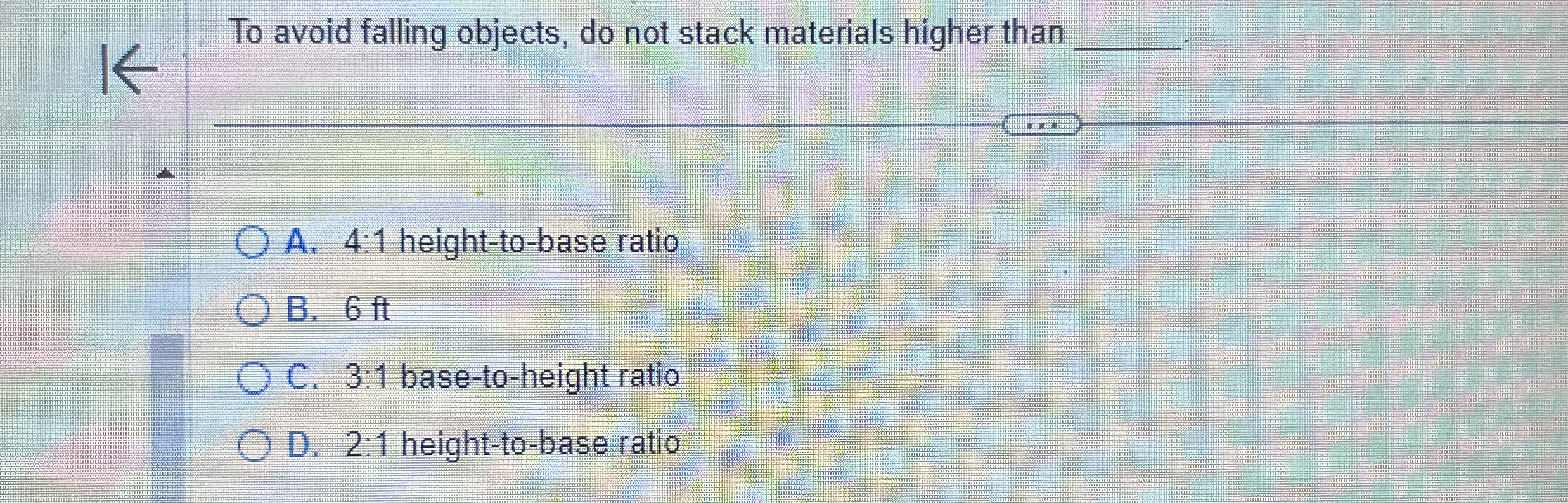  To avoid falling objects, do not stack materials higher than A.4:1
