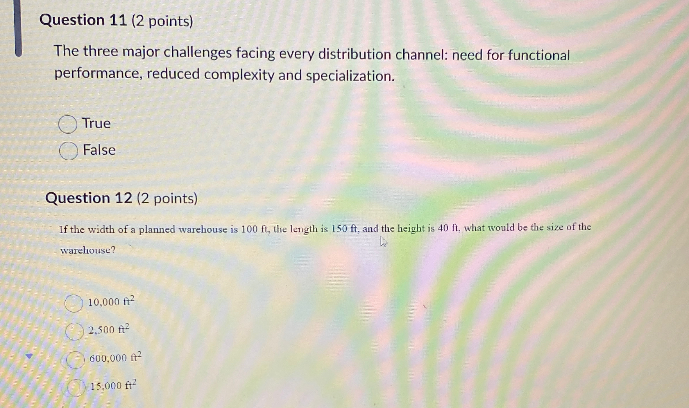  Question 11(2 points) The three major challenges facing every distribution channel: