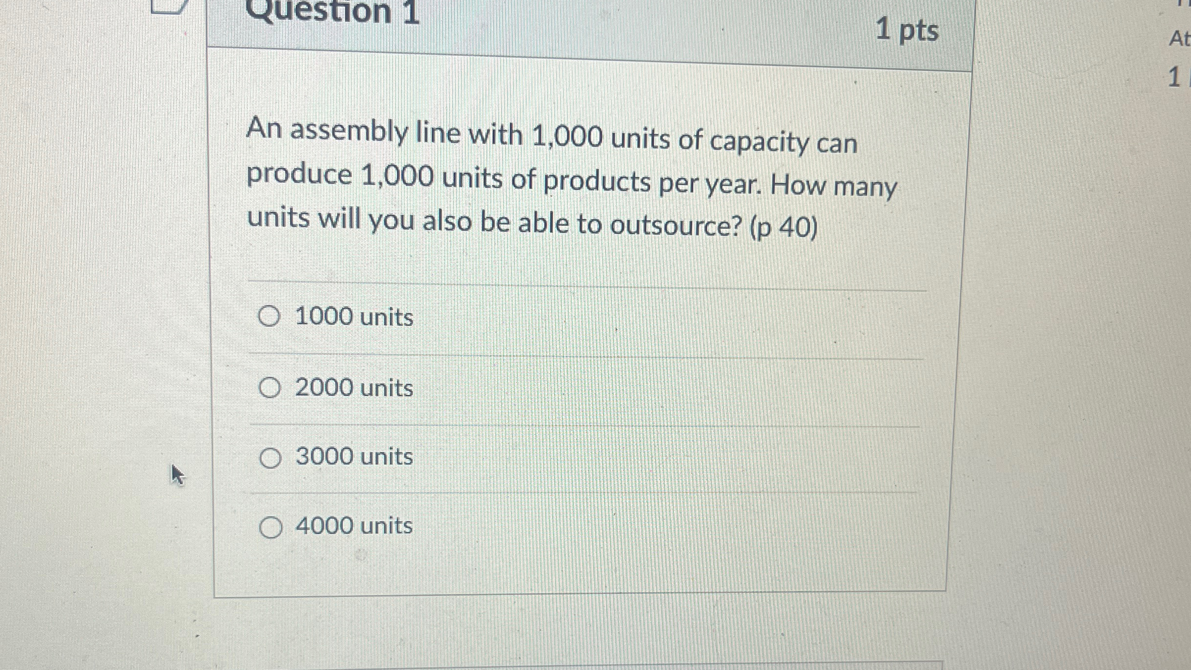  An assembly line with 1,000 units of capacity can produce 1,000