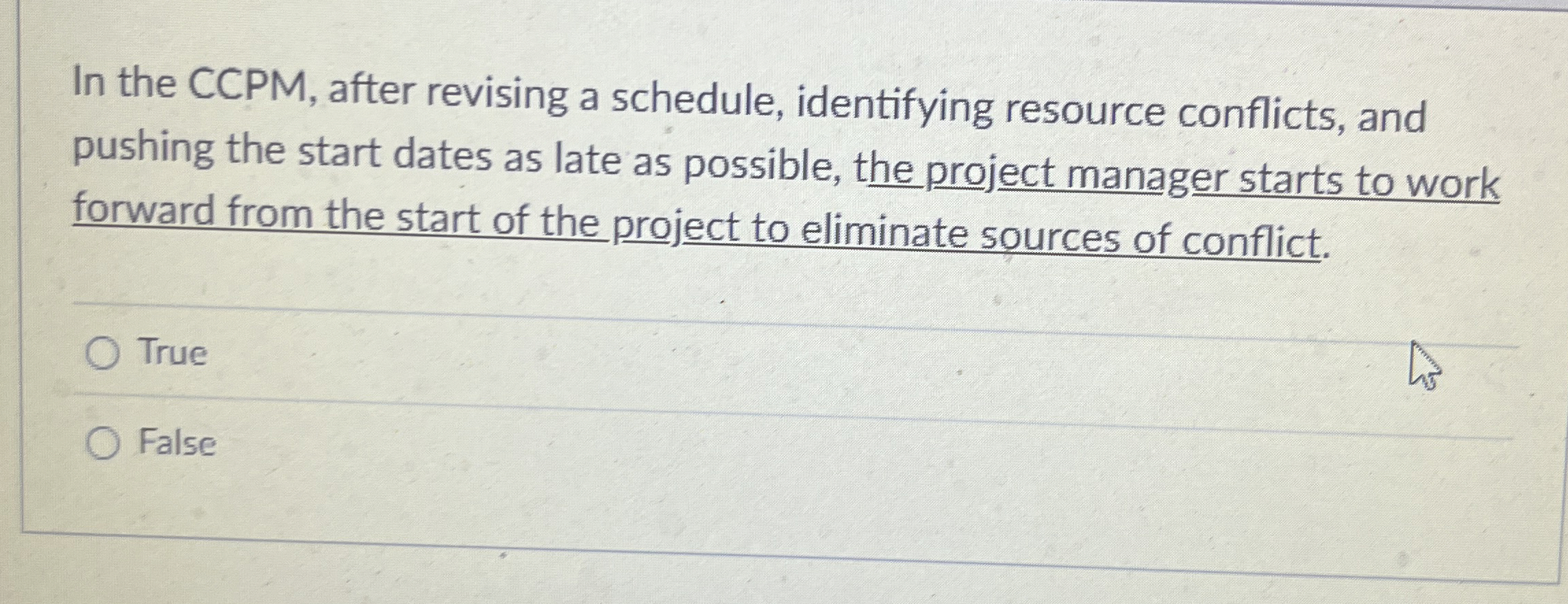  In the CCPM, after revising a schedule, identifying resource conflicts, and