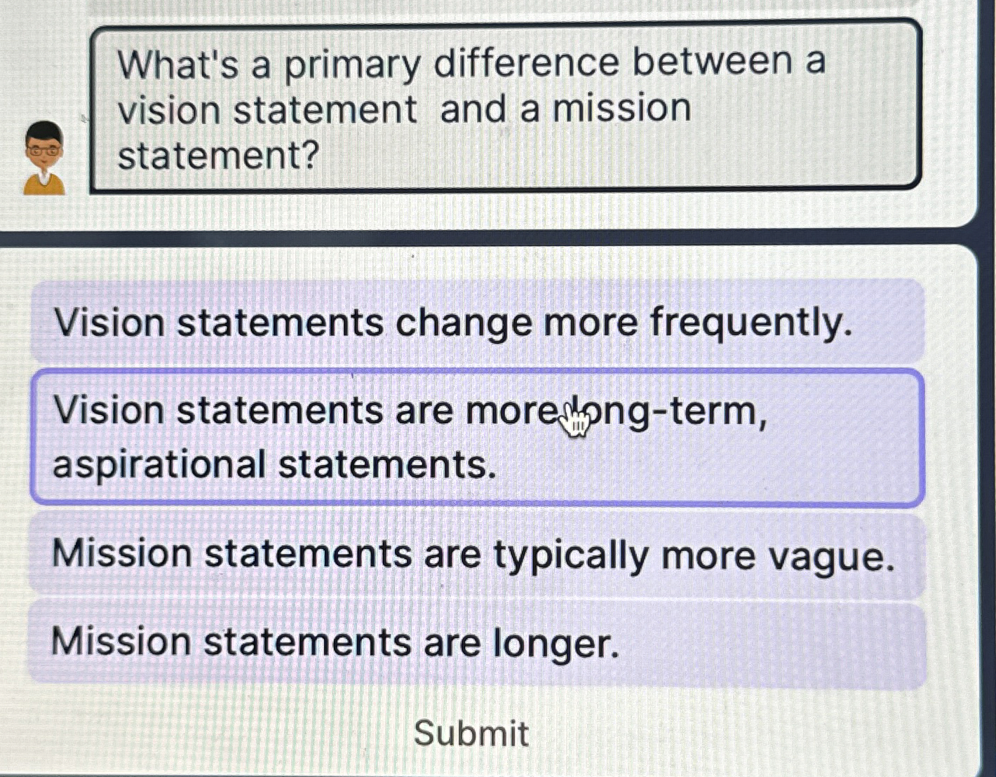  What's a primary difference between a vision statement and a mission