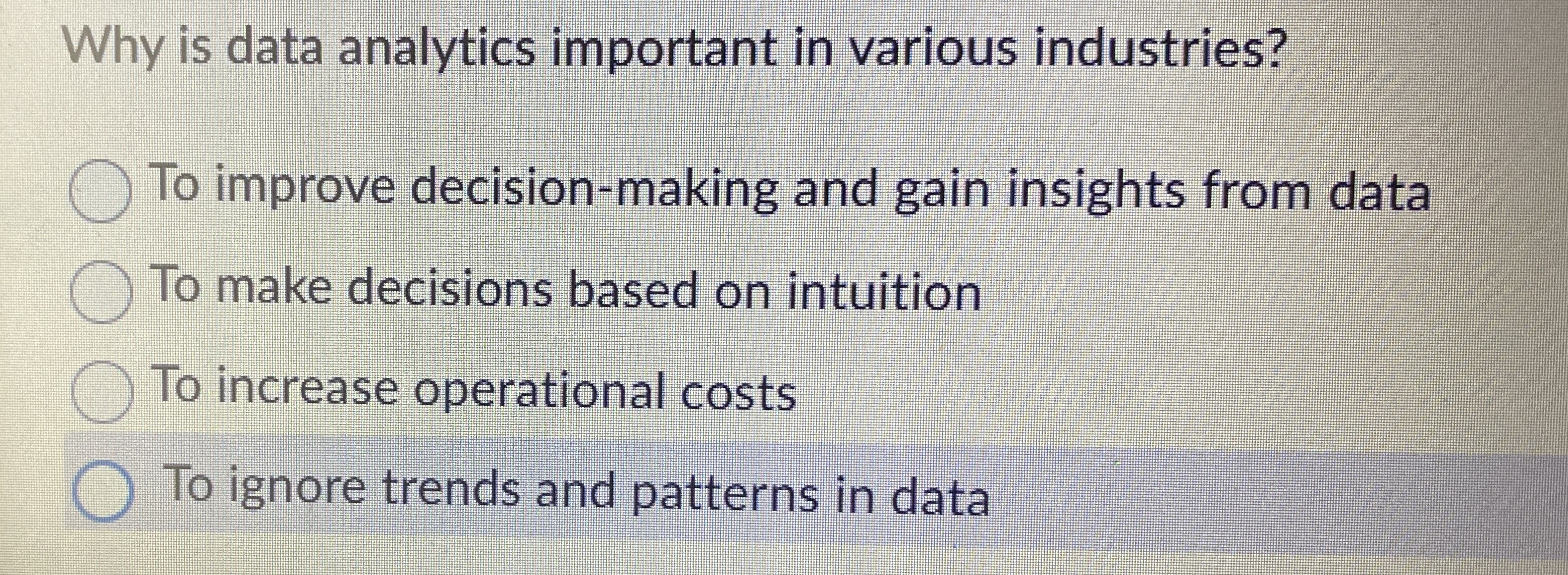  Why is data analytics important in various industries? To improve decision-making