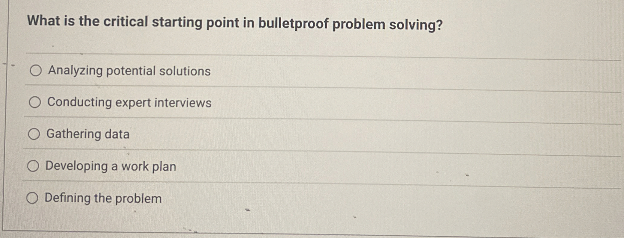  What is the critical starting point in bulletproof problem solving? Analyzing
