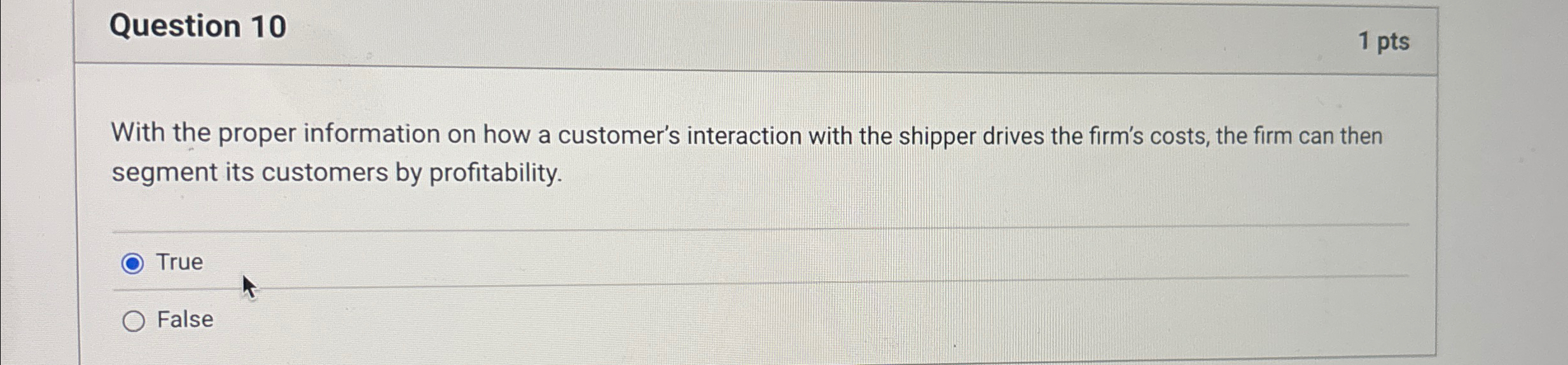 Question 10 With the proper information on how a customer's interaction