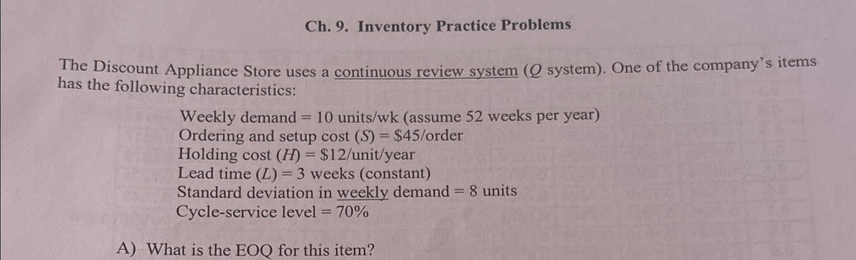  Ch.9. Inventory Practice Problems The Discount Appliance Store uses a continuous
