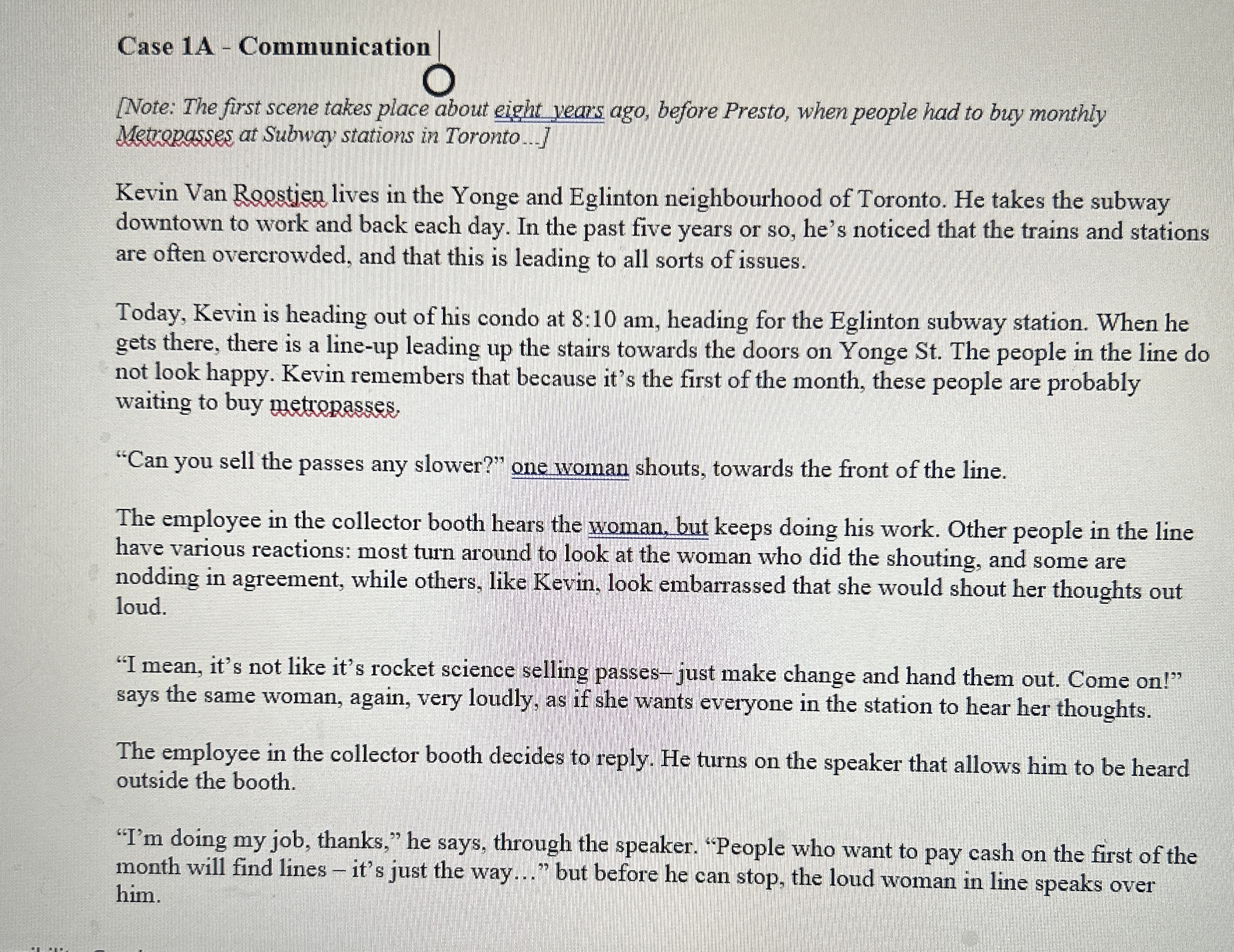  Case 1A-Communication [Note: The first scene takes place about eight years