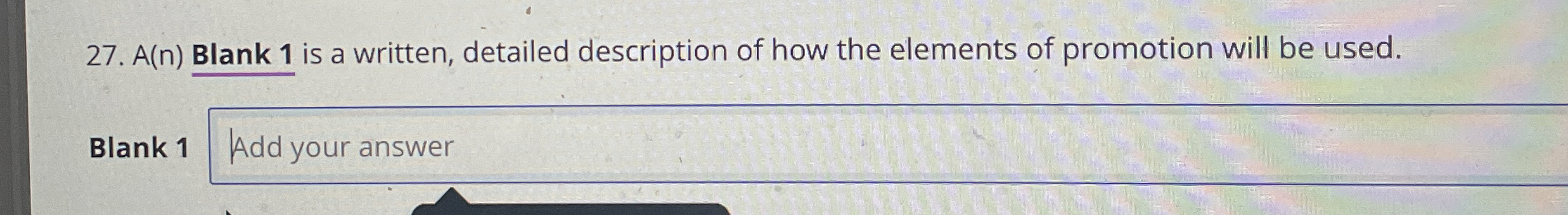  A(n) Blank 1 is a written, detailed description of how the