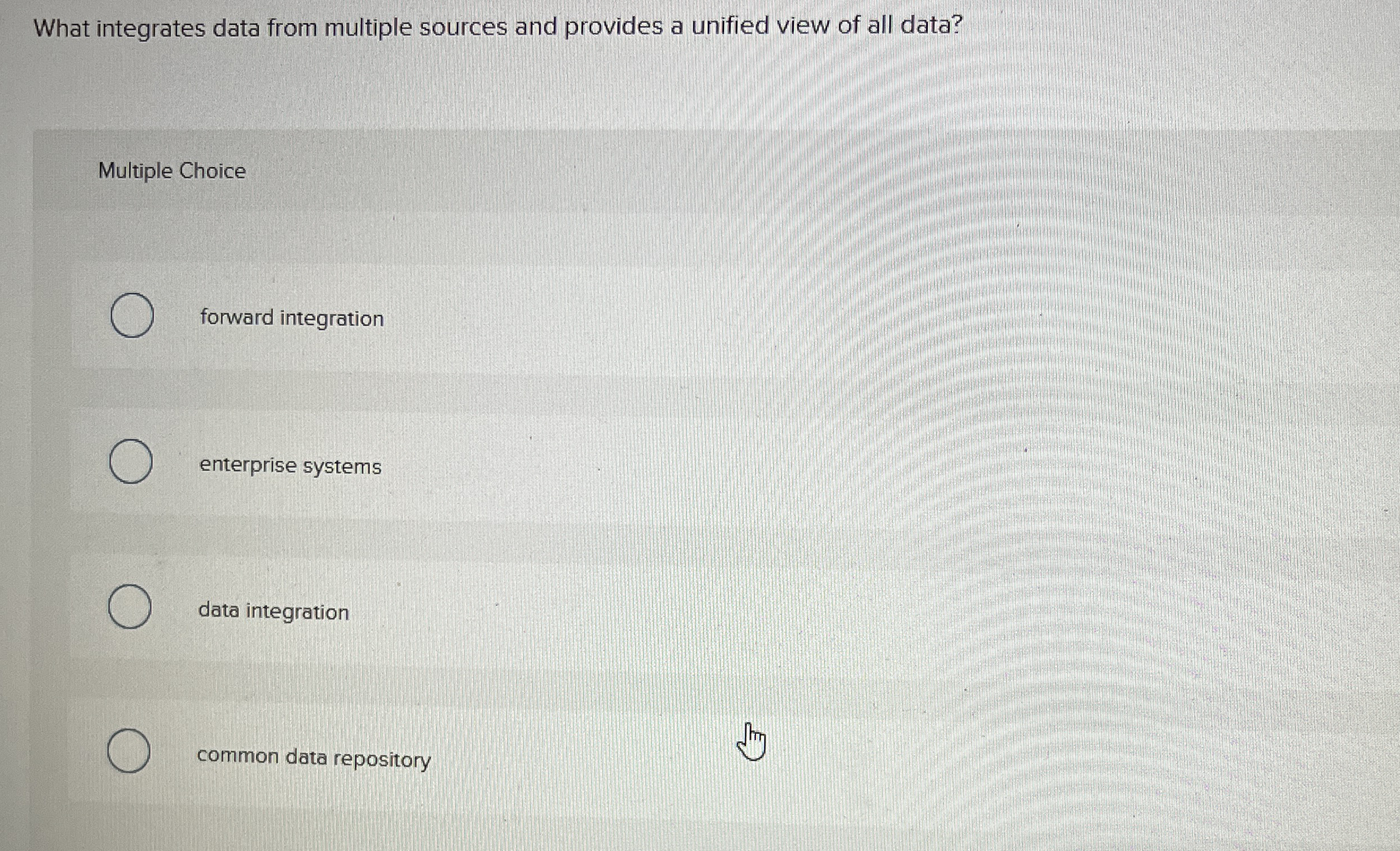  What integrates data from multiple sources and provides a unified view