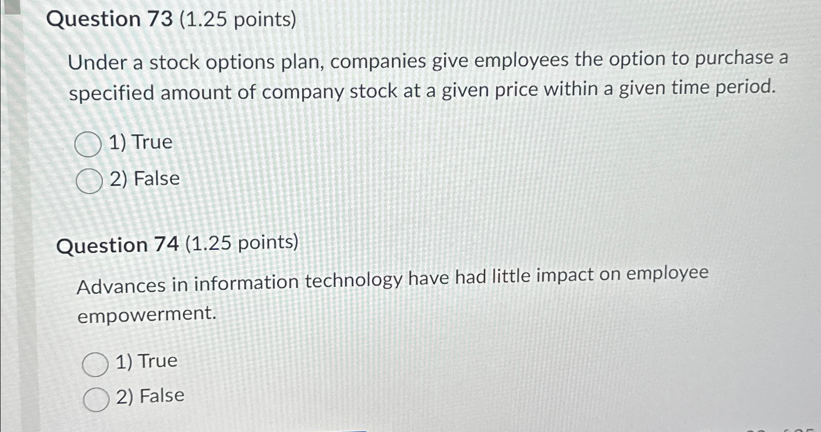  Question 73(1.25 points) Under a stock options plan, companies give employees