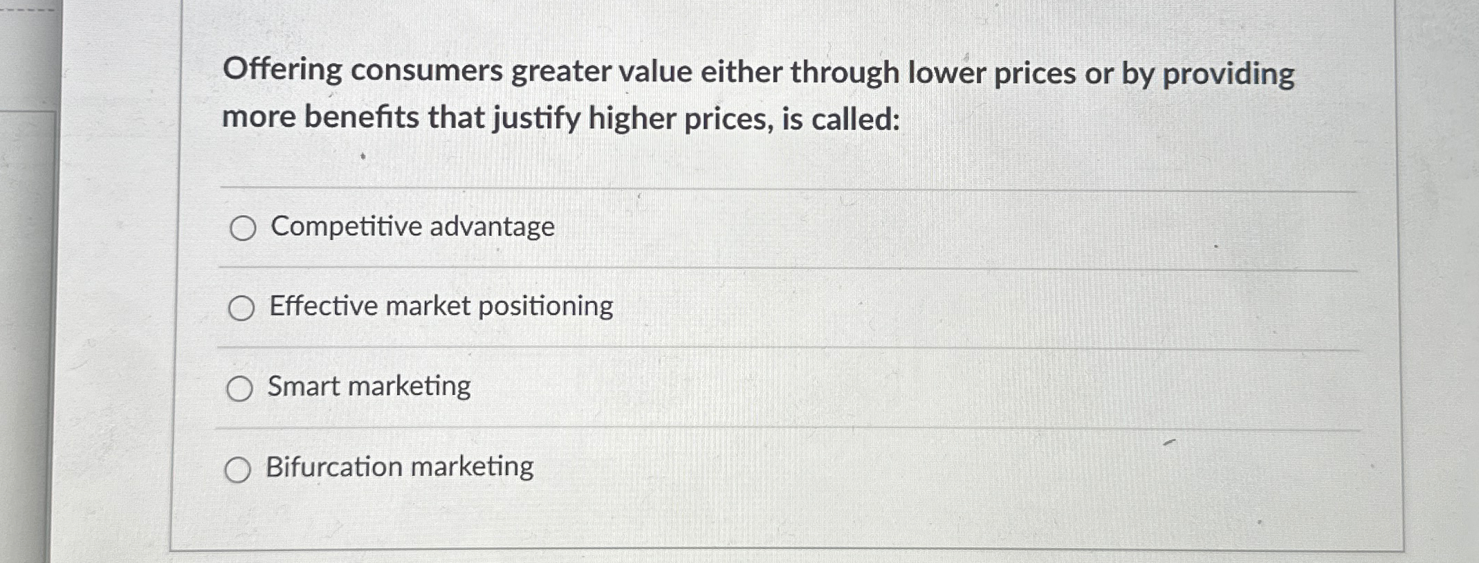  Offering consumers greater value either through lower prices or by providing