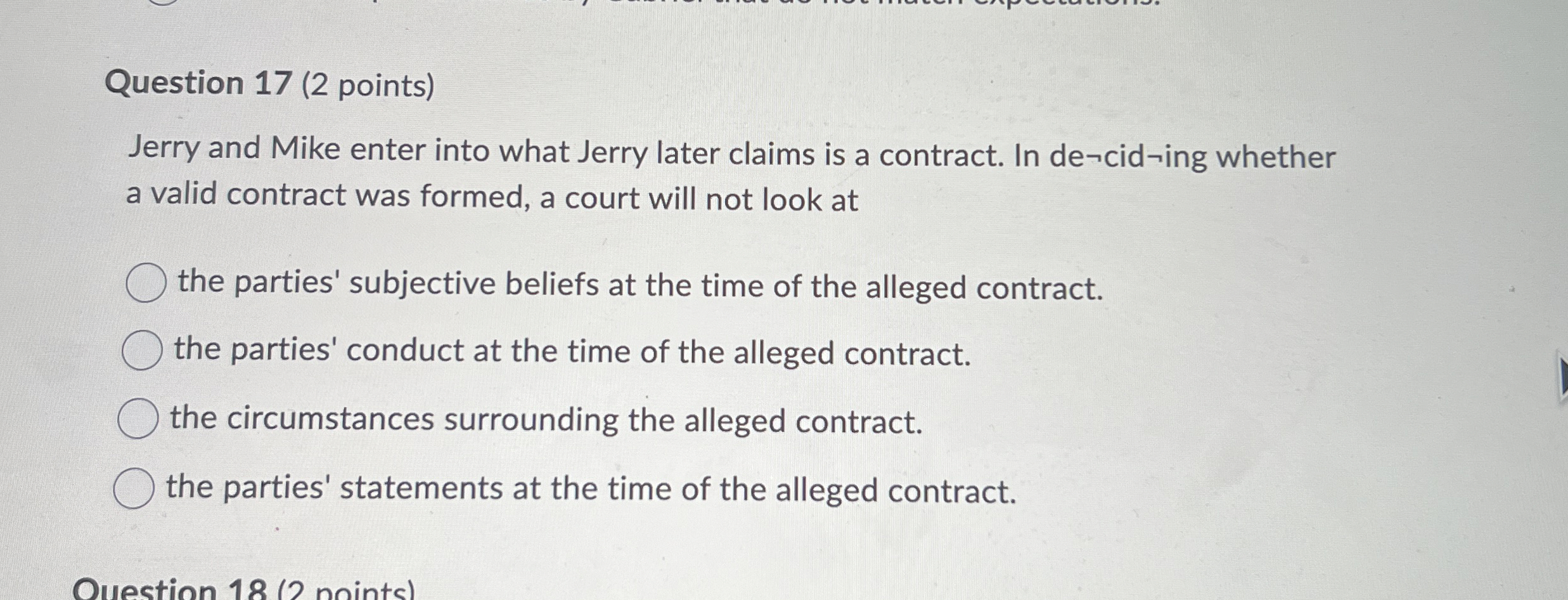  Question 17(2 points) Jerry and Mike enter into what Jerry later