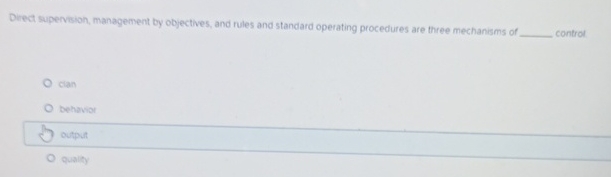  Direct supervision, management by objectives, and rules and standard operating procedures