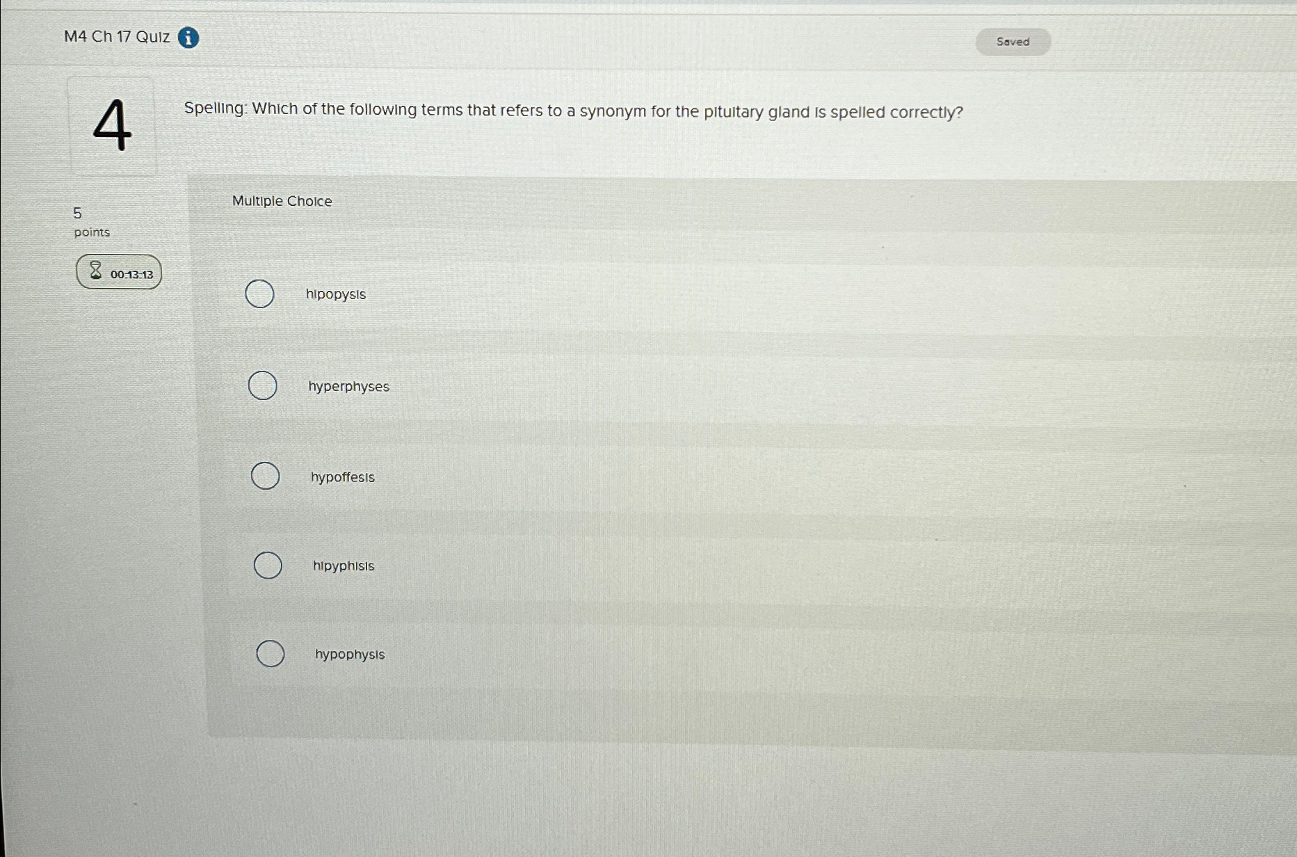  M4 Ch 17 Qulz Soved 4 5 points 00-13=13 Spelling: Which