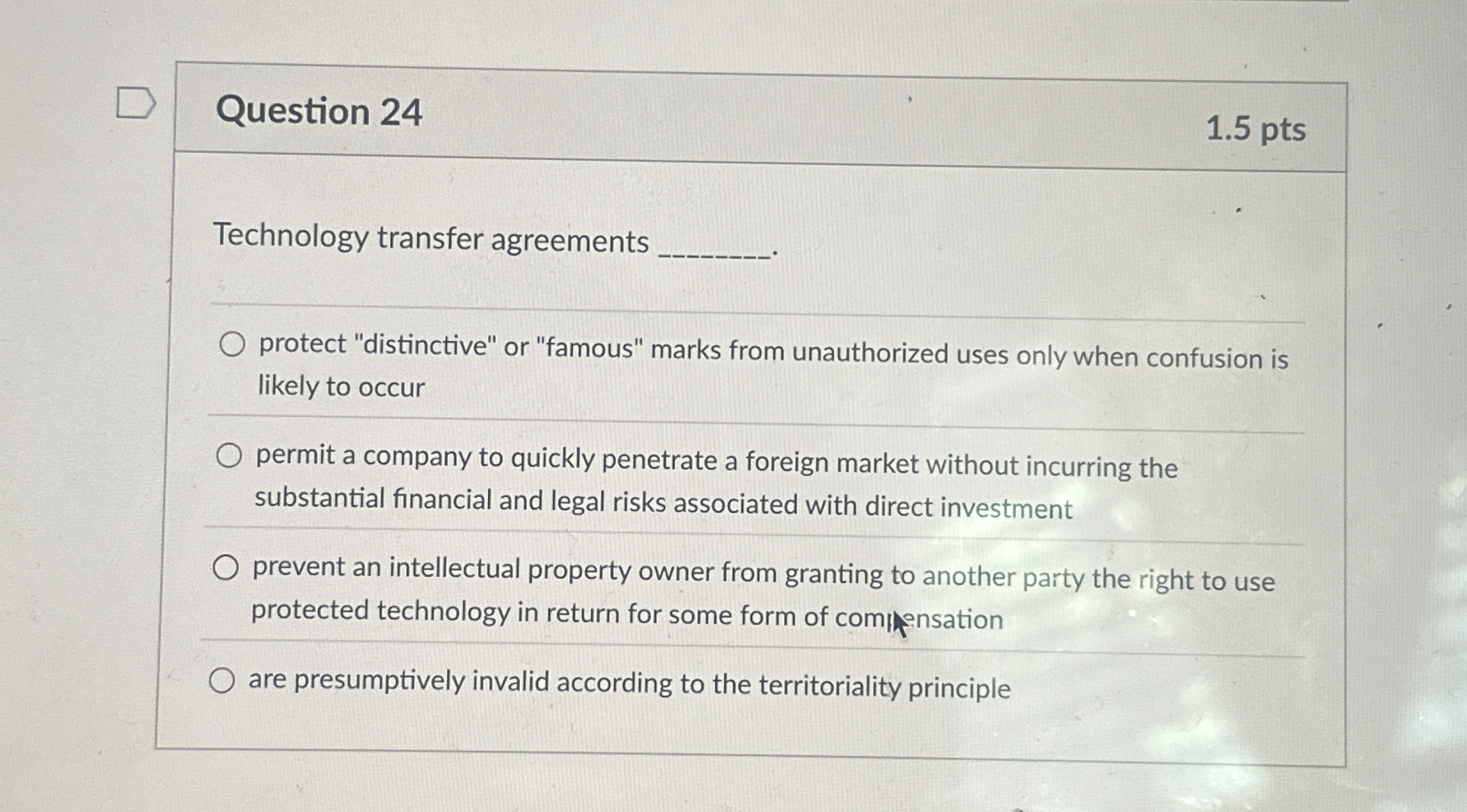  Question 24 1.5 pts Technology transfer agreements protect "distinctive" or "famous"