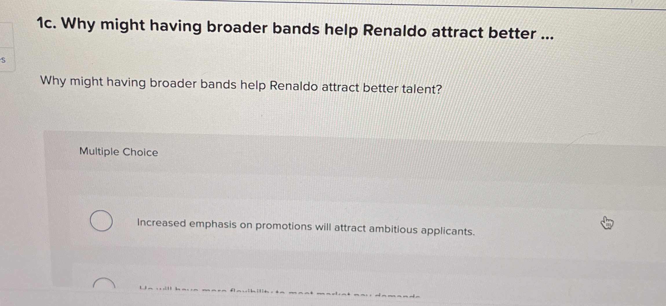  1c. Why might having broader bands help Renaldo attract better ...