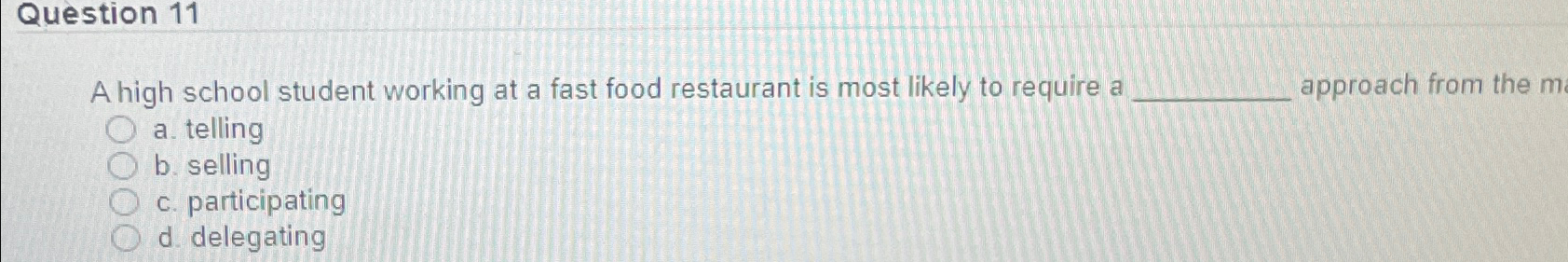  Question 11 A high school student working at a fast food