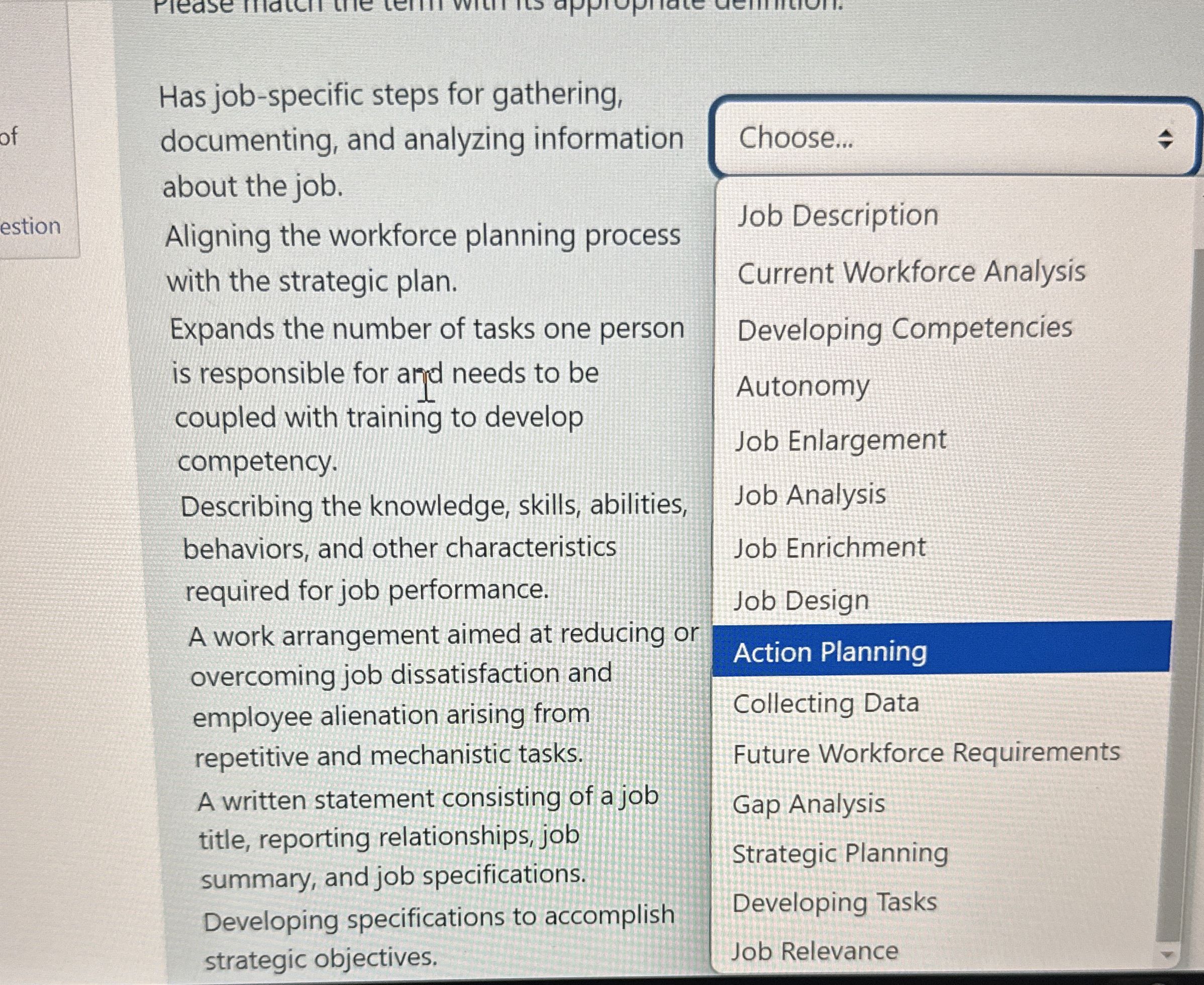  Has job-specific steps for gathering, documenting, and analyzing information about the